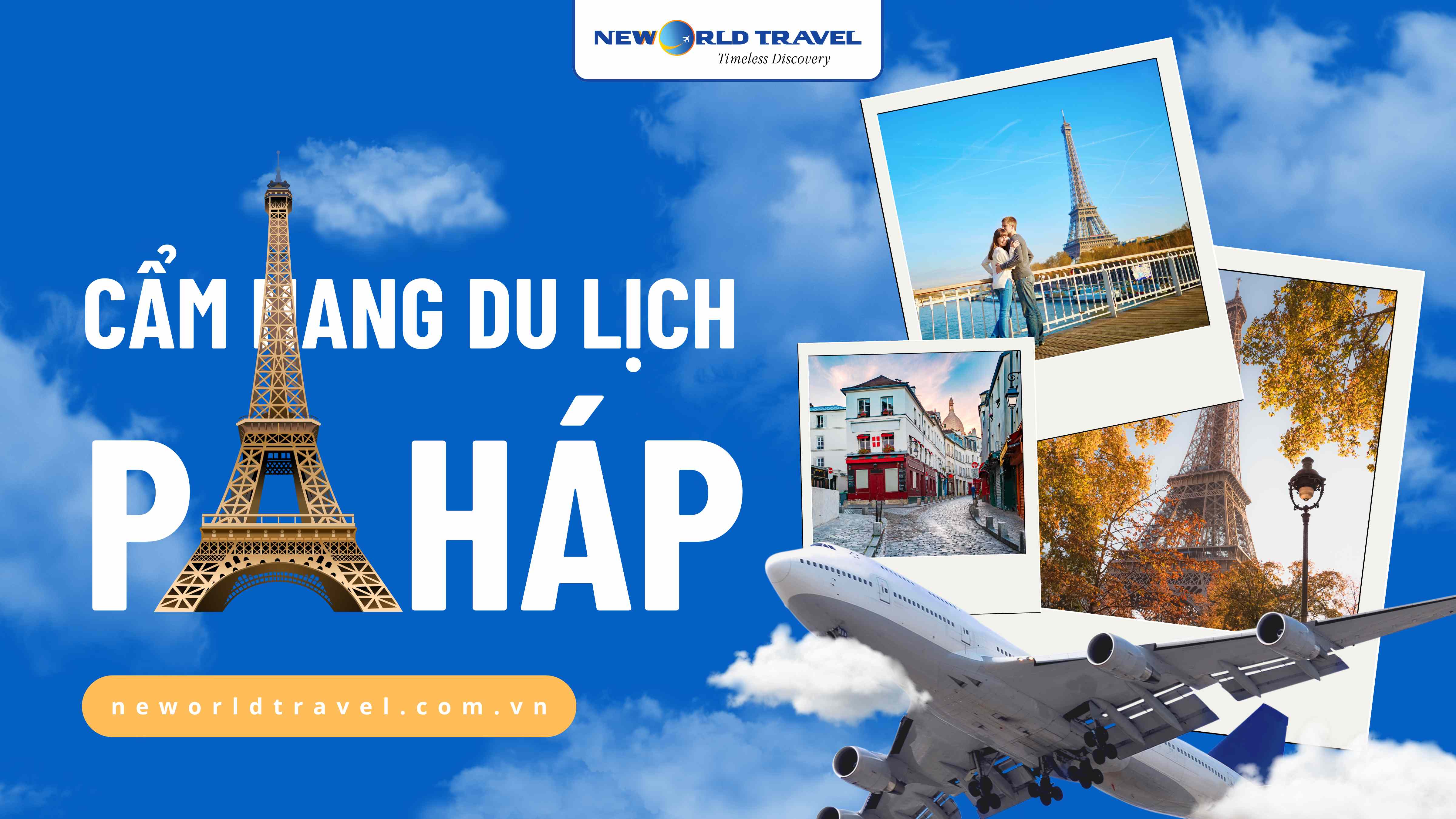 🇫🇷 Cẩm nang kinh nghiệm du lịch Pháp cập nhật mới nhất