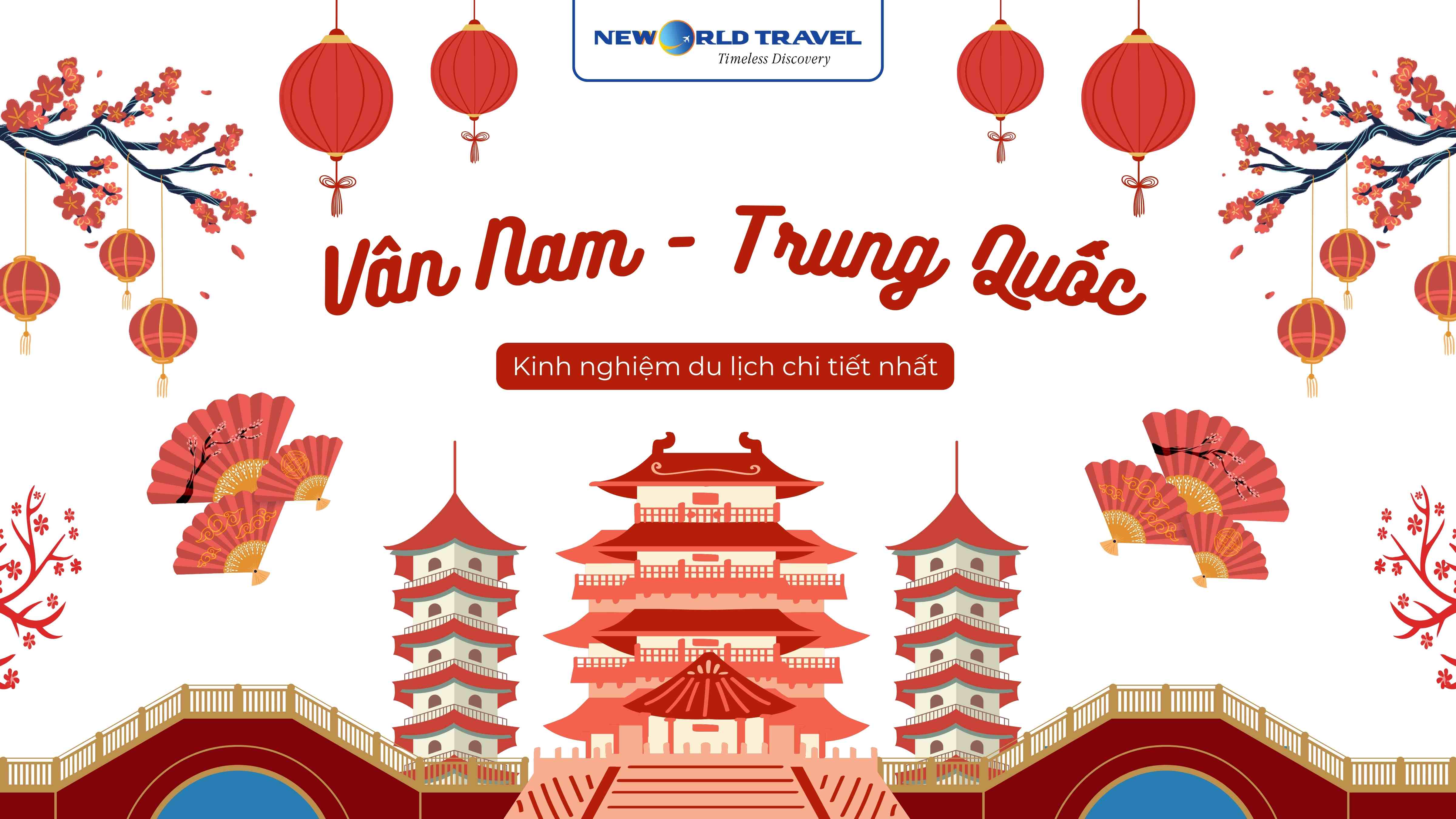 🇨🇳 Kinh nghiệm du lịch Vân Nam - Trung Quốc chi tiết nhất