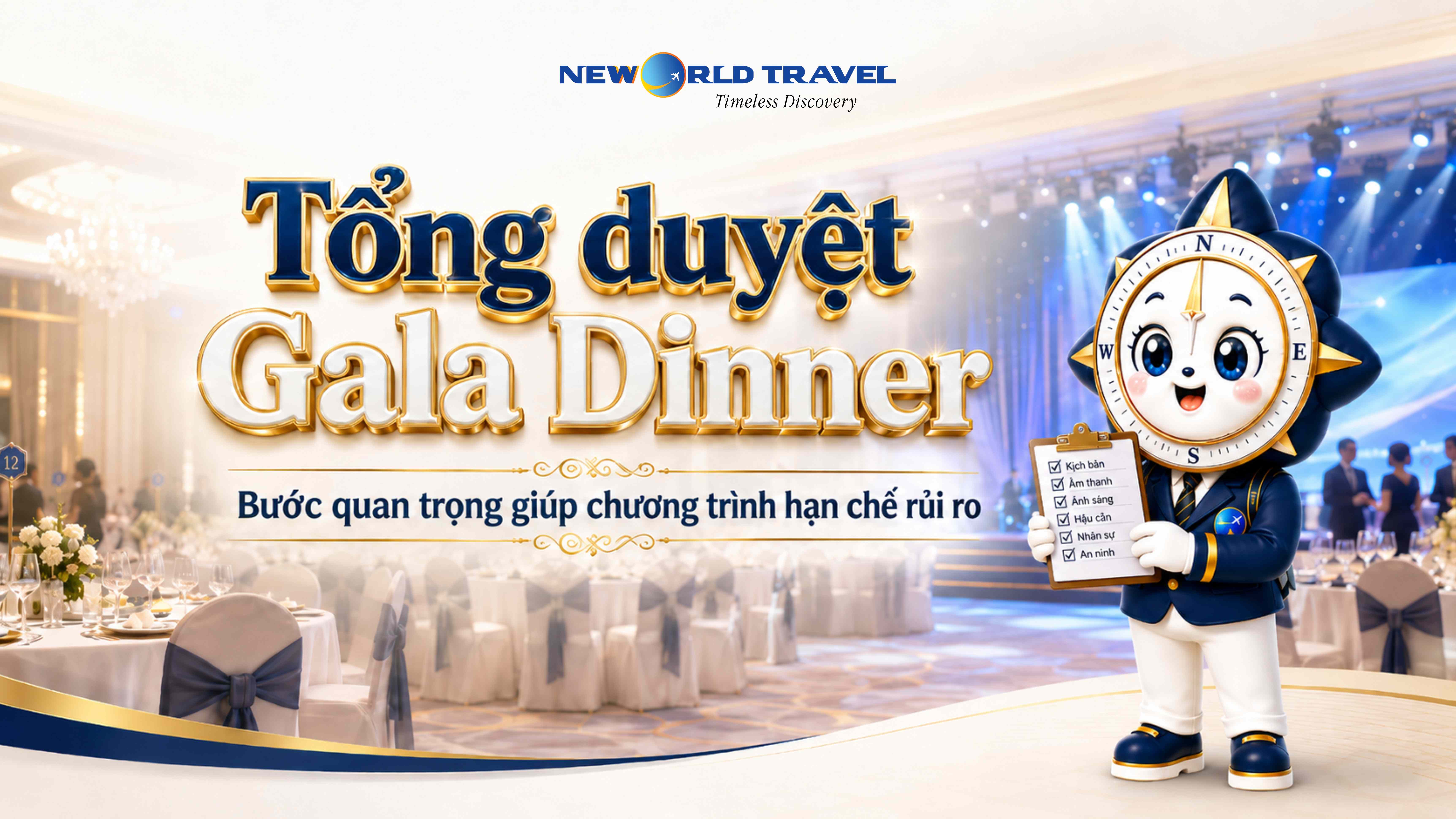 Tổng duyệt Gala Dinner: Bước quan trọng giúp chương trình hạn chế rủi ro