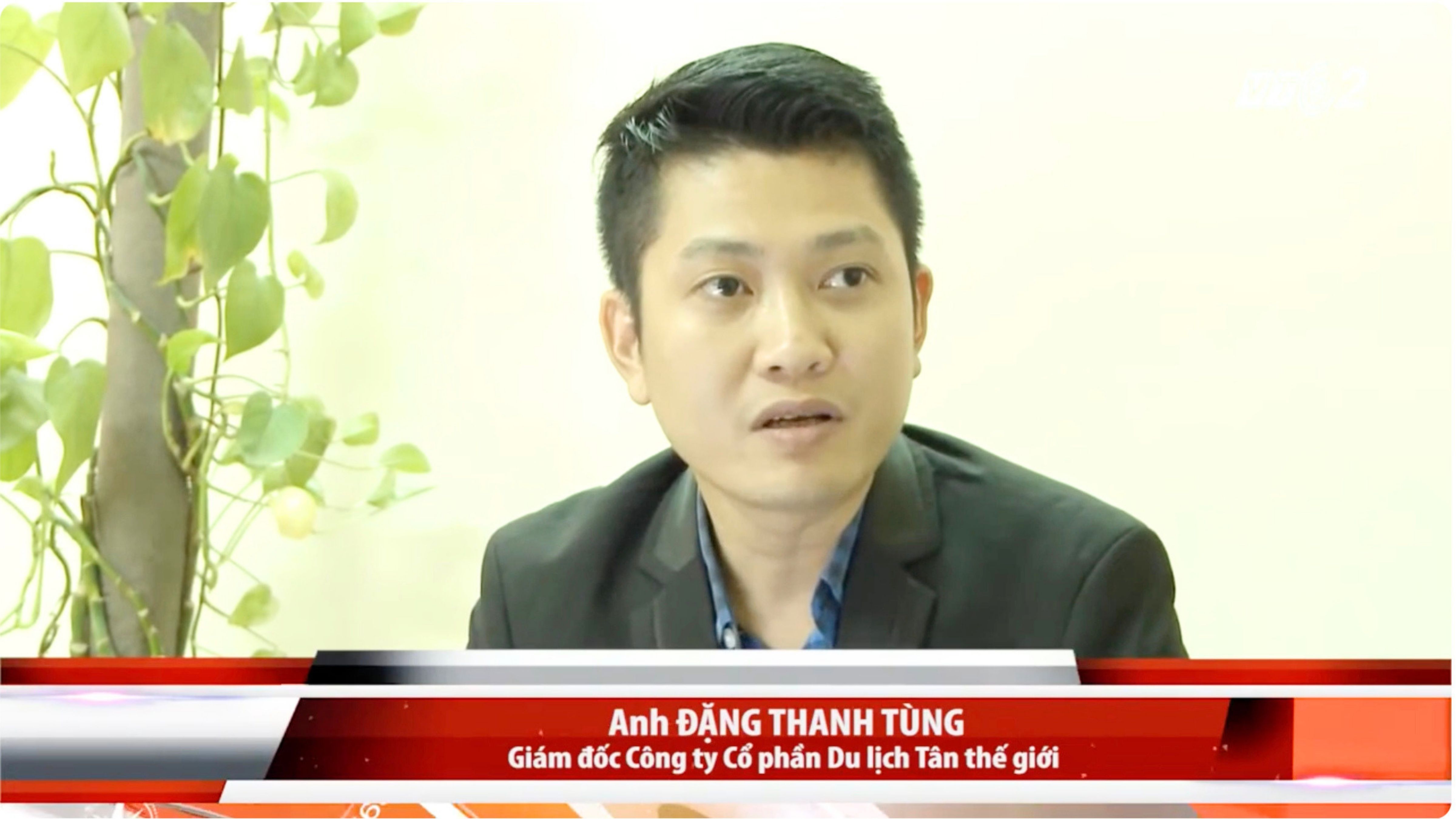 Giám đốc Đặng Thanh Tùng trên Today Biz - truyền hình VTC2: Văn minh du lịch