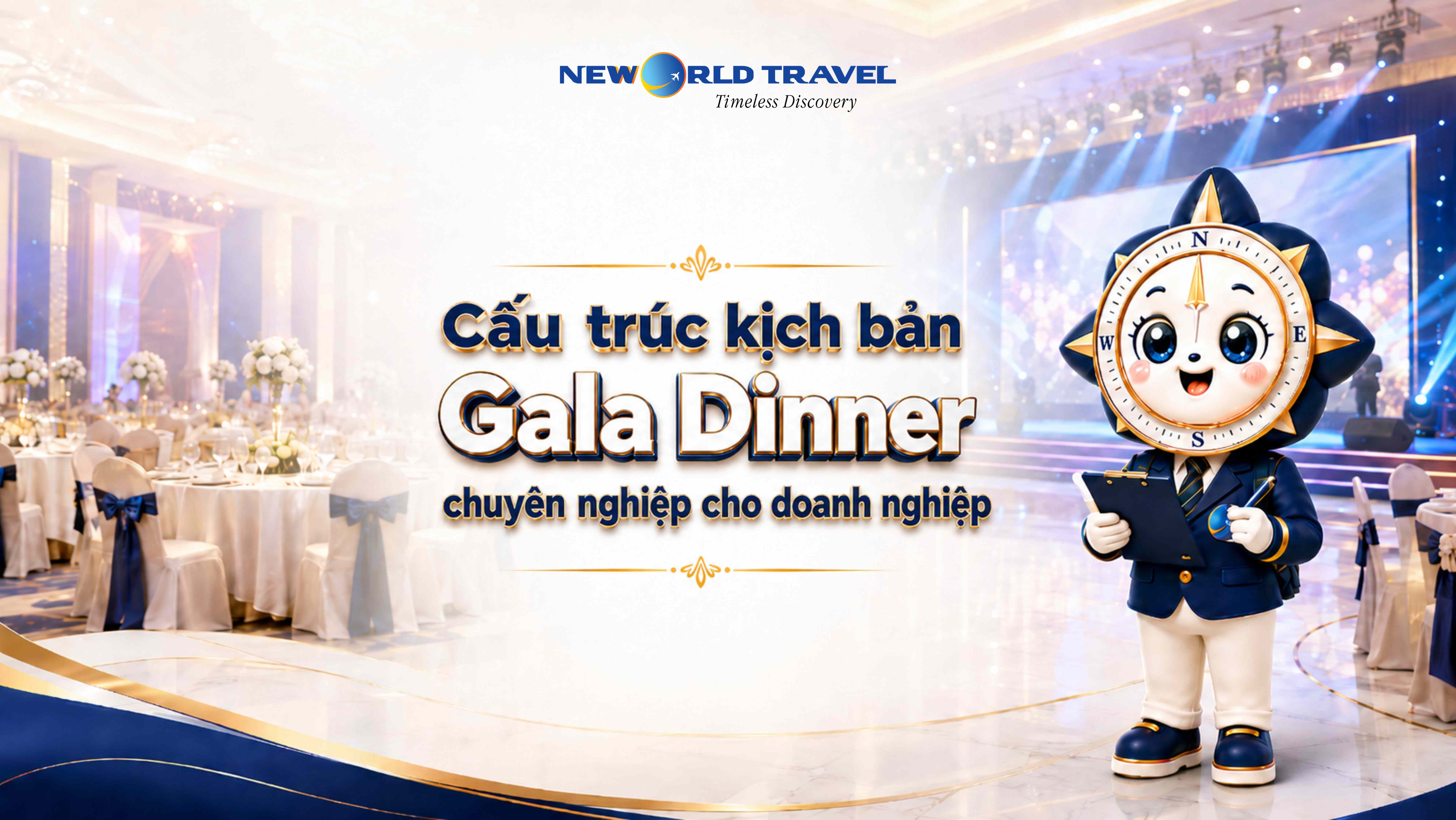 Cấu trúc kịch bản Gala Dinner chuyên nghiệp cho doanh nghiệp