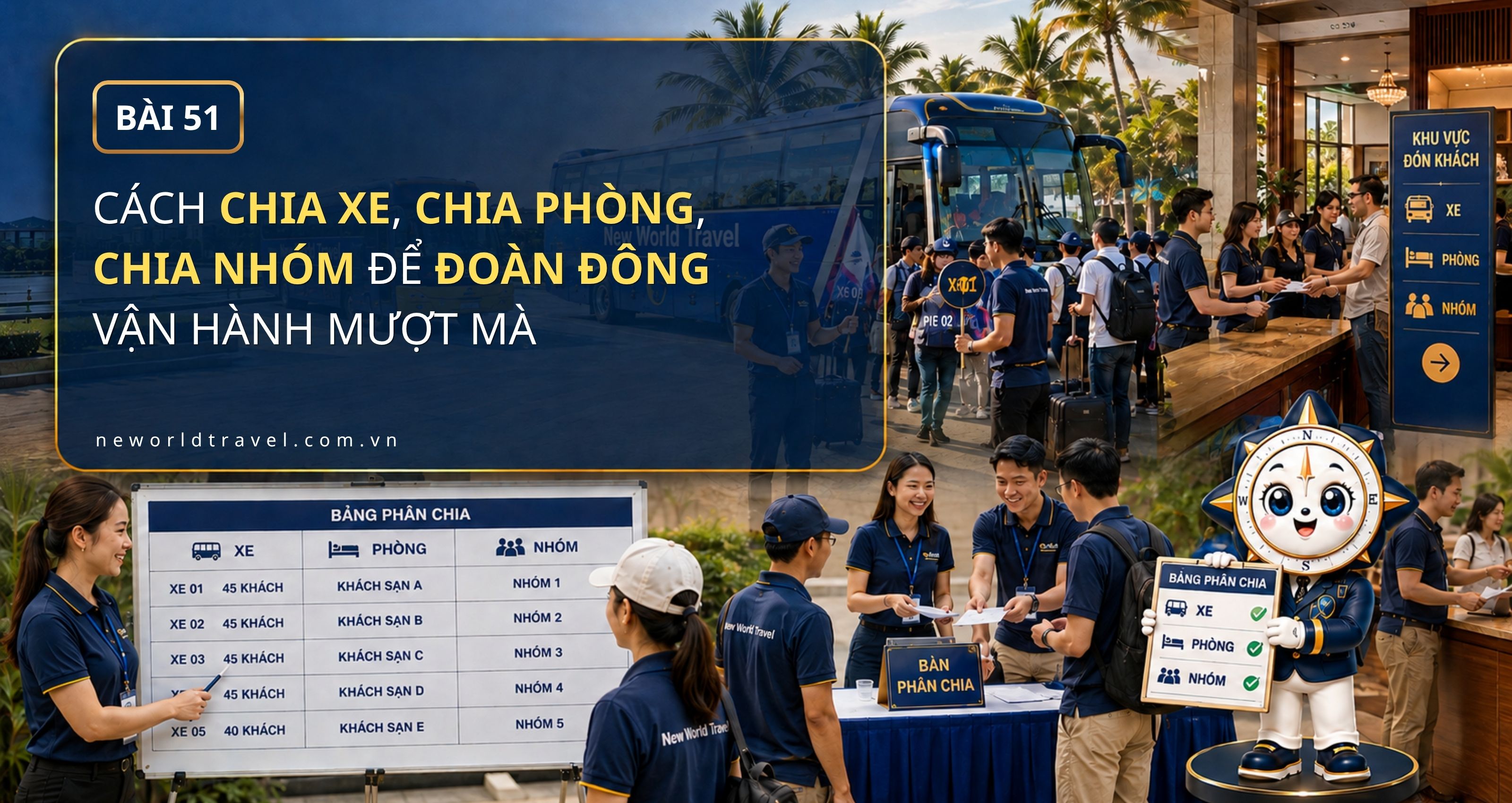 Cách chia xe, chia phòng, chia nhóm để đoàn đông vận hành mượt mà