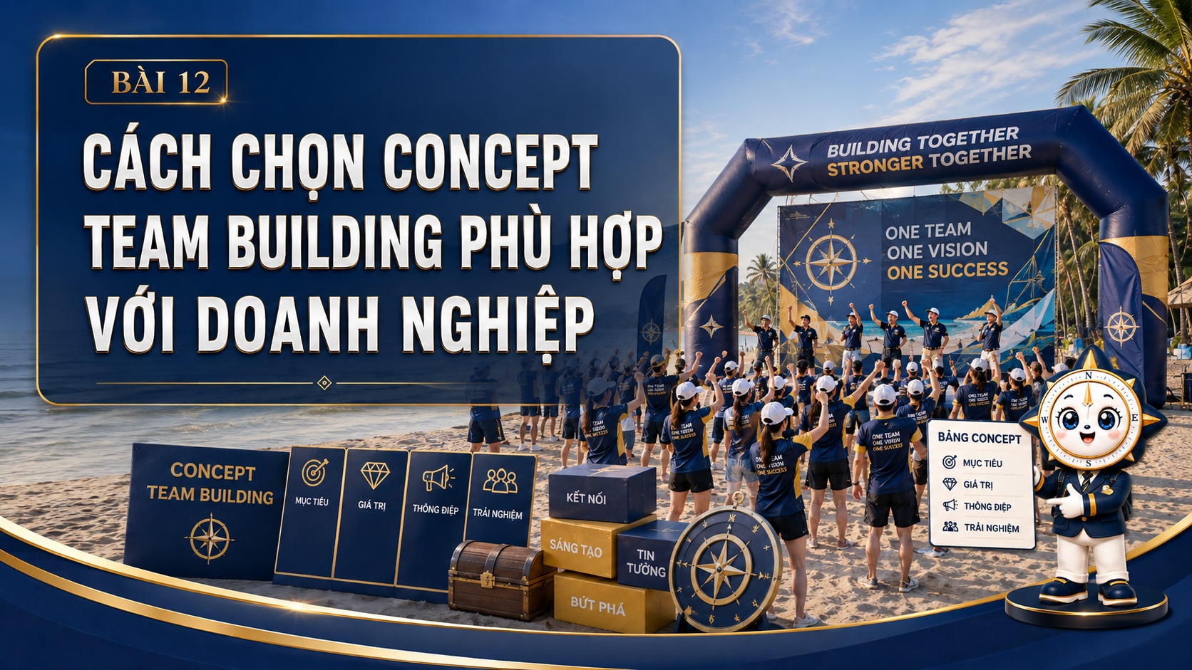 Cách chọn concept Team Building phù hợp với doanh nghiệp