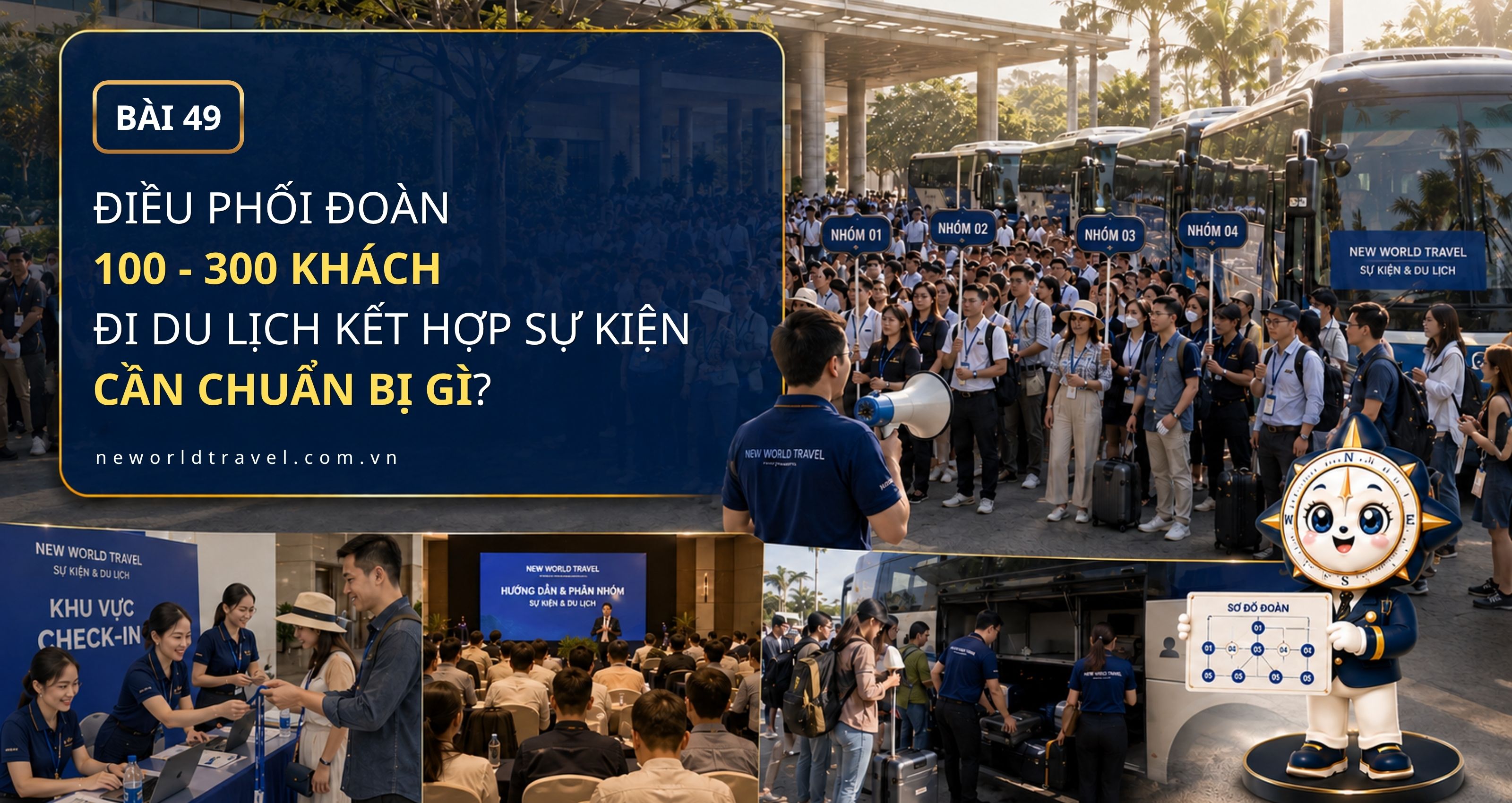Điều phối đoàn 100 – 300 khách đi du lịch kết hợp sự kiện cần chuẩn bị gì?