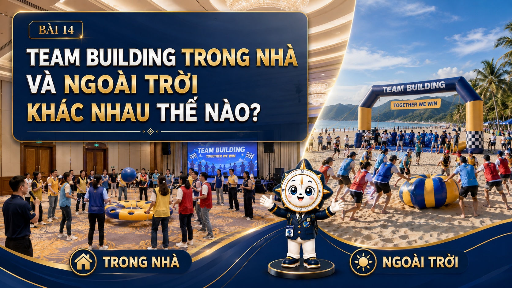 Team Building trong nhà và ngoài trời khác nhau thế nào?