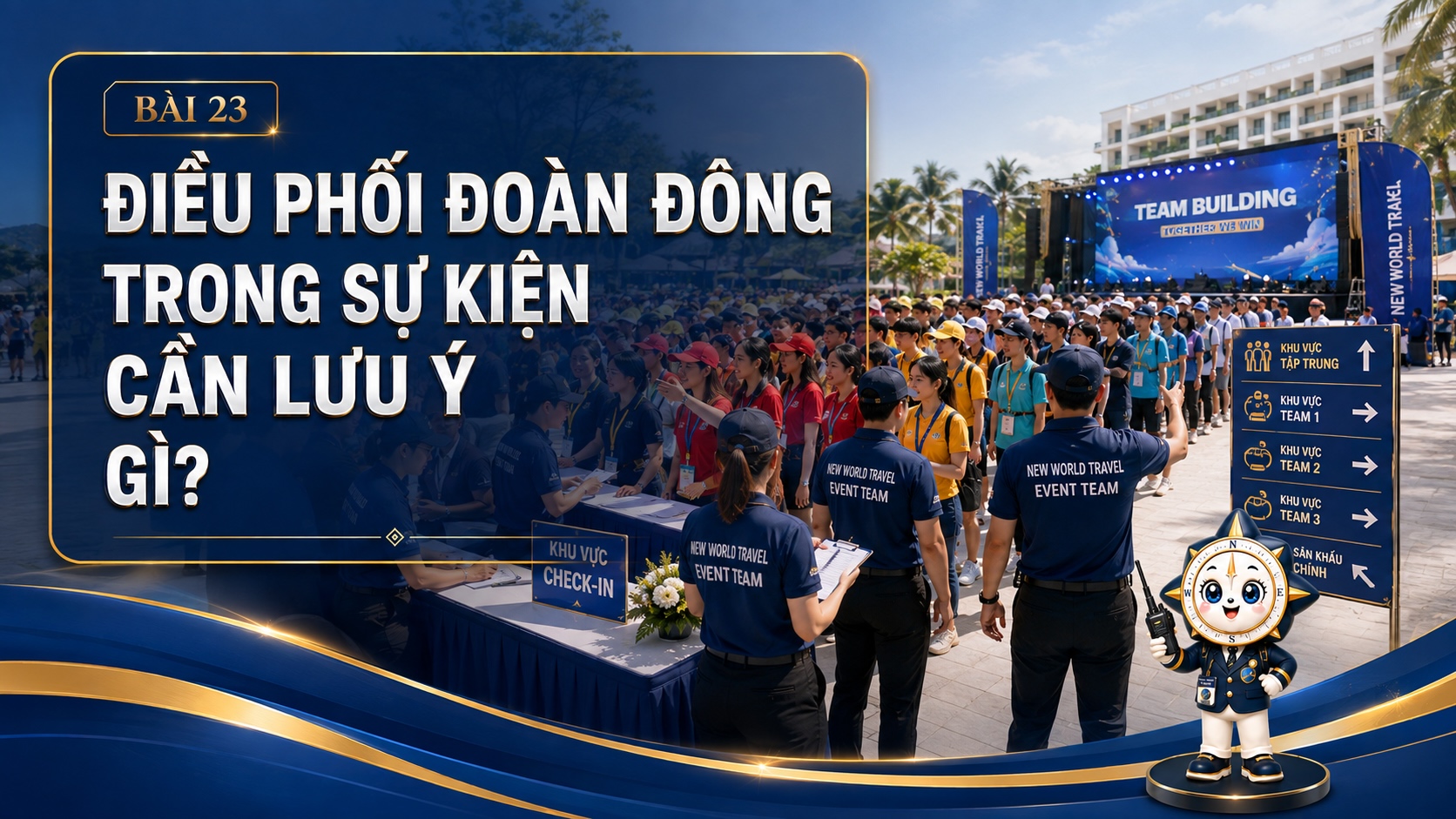 Điều phối đoàn đông trong sự kiện cần lưu ý gì?