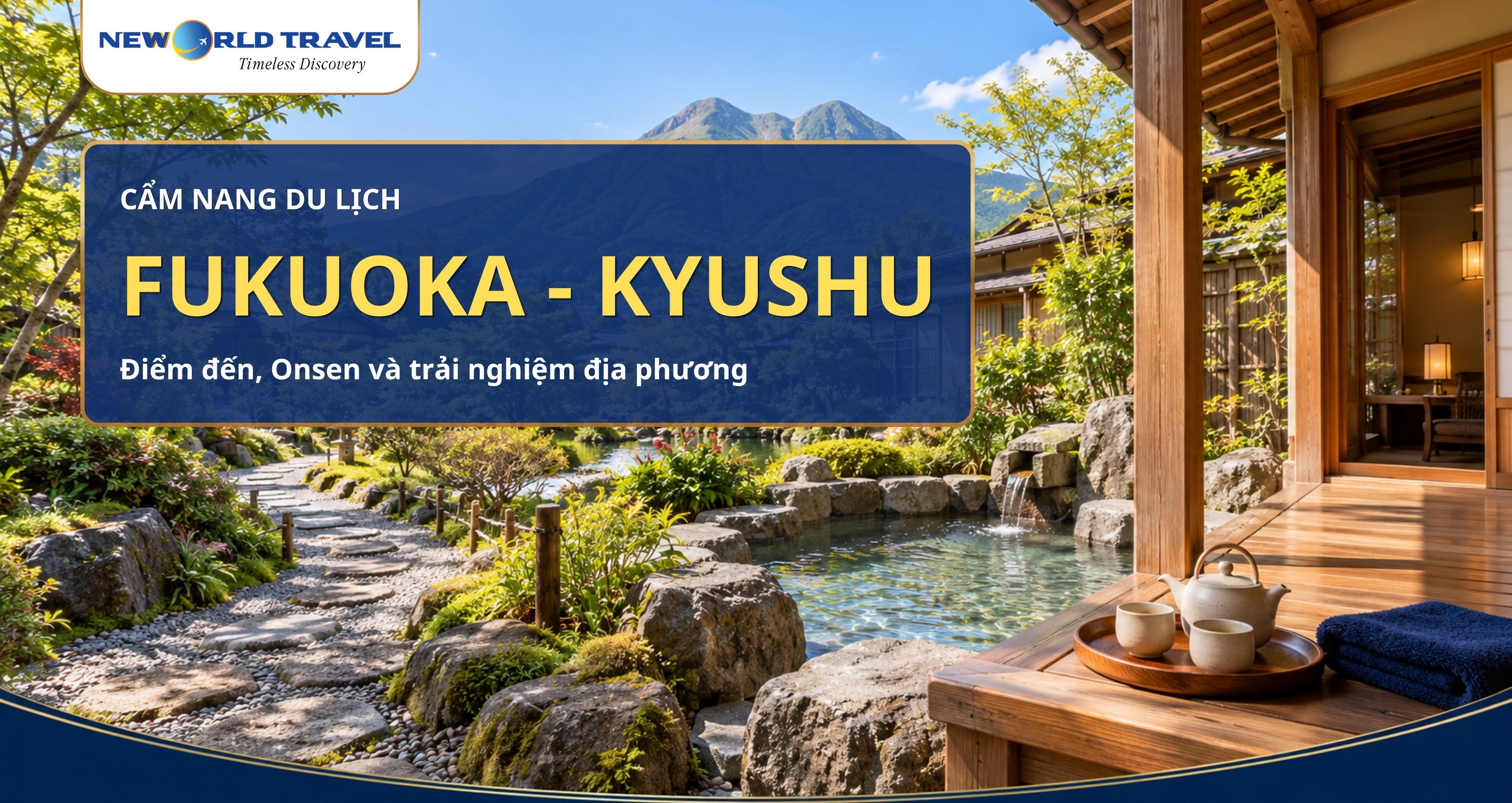 Cẩm nang du lịch Fukuoka - Kyushu: Điểm đến, Onsen và trải nghiệm địa phương