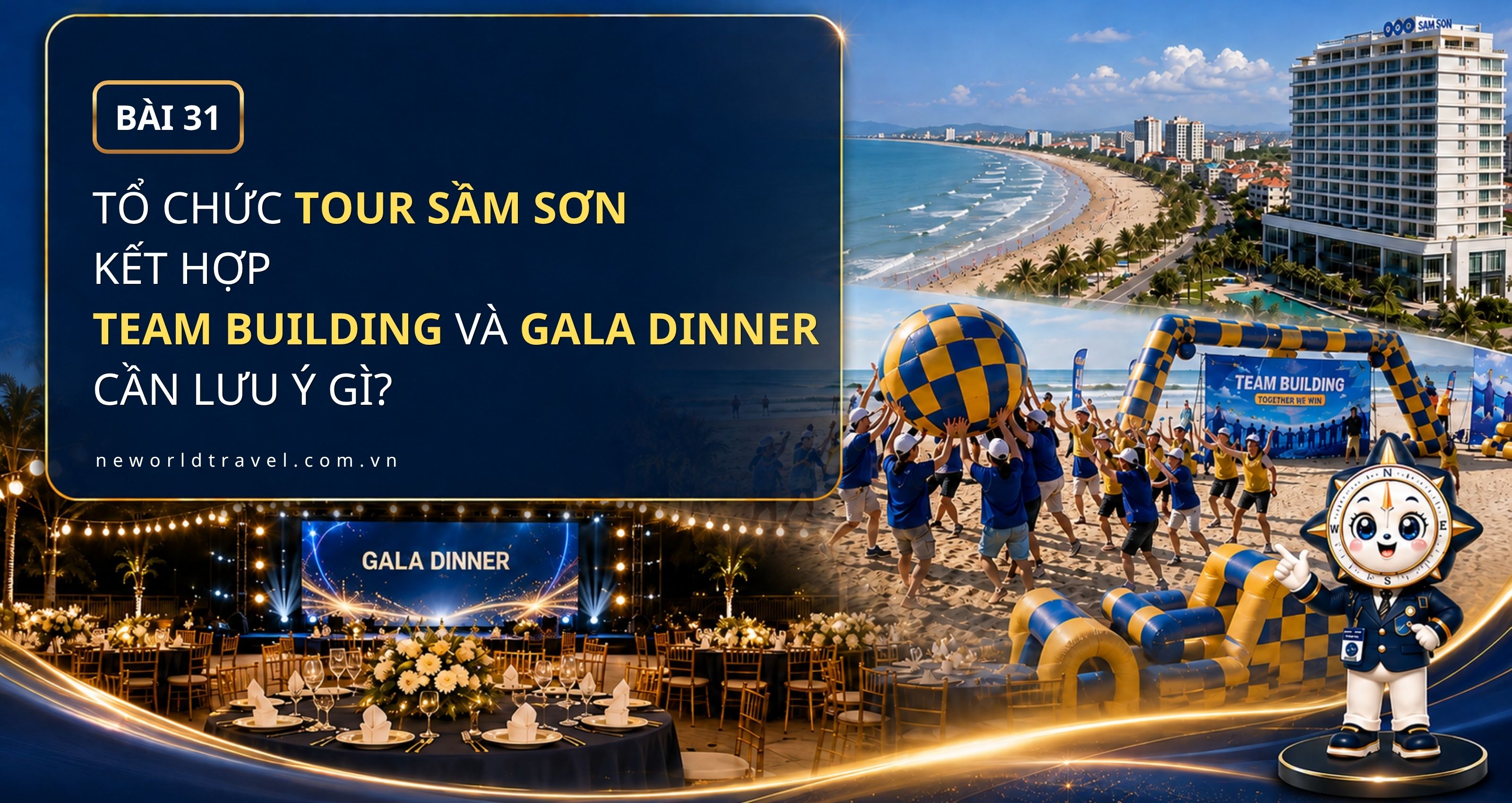 Tổ chức tour Sầm Sơn kết hợp Team Building & Gala Dinner cần lưu ý gì?