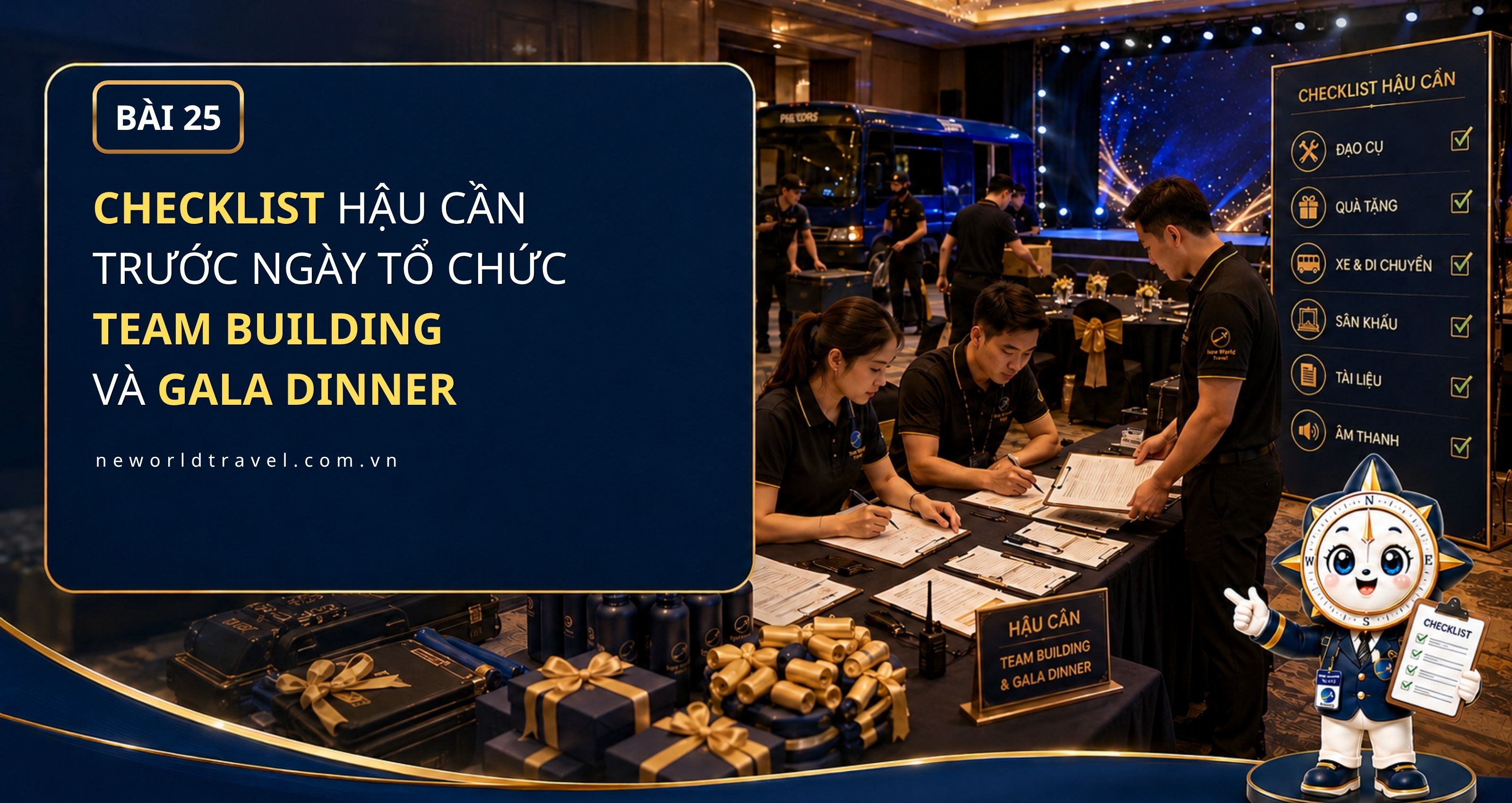 Checklist hậu cần trước ngày tổ chức Team Building & Gala Dinner