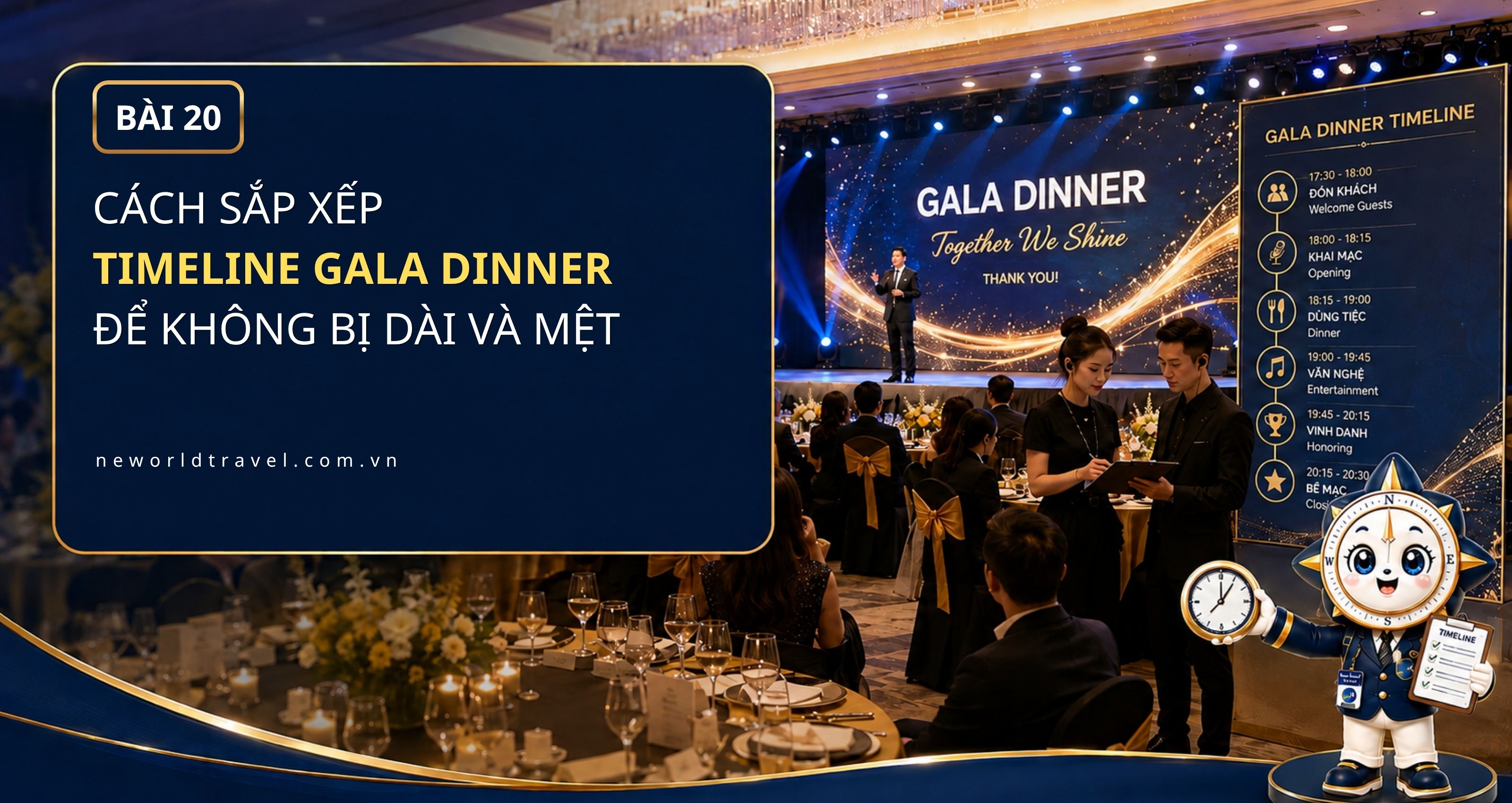Cách sắp xếp timeline Gala Dinner để không bị dài và mệt