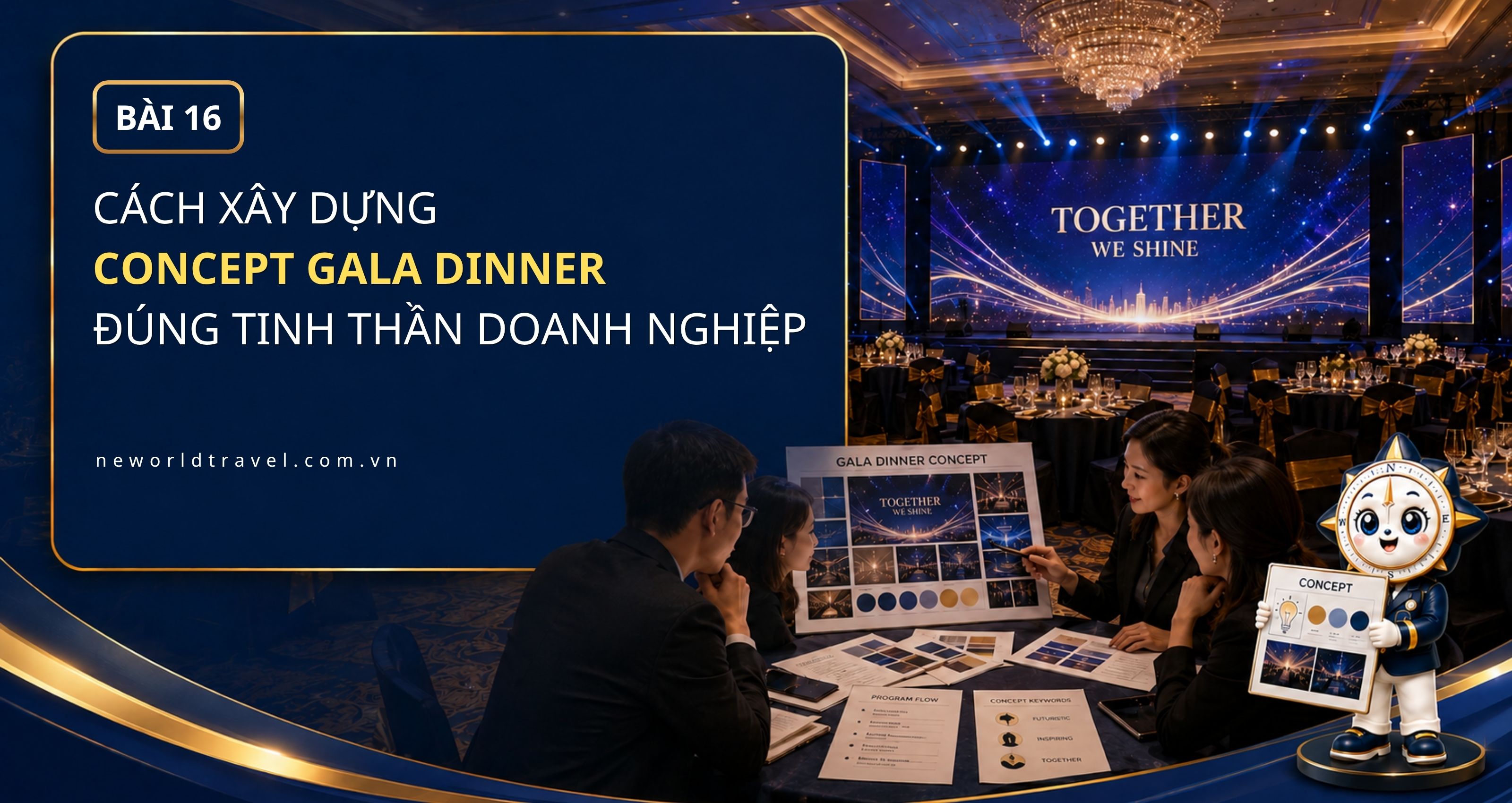 Cách xây dựng concept Gala Dinner đúng tinh thần doanh nghiệp