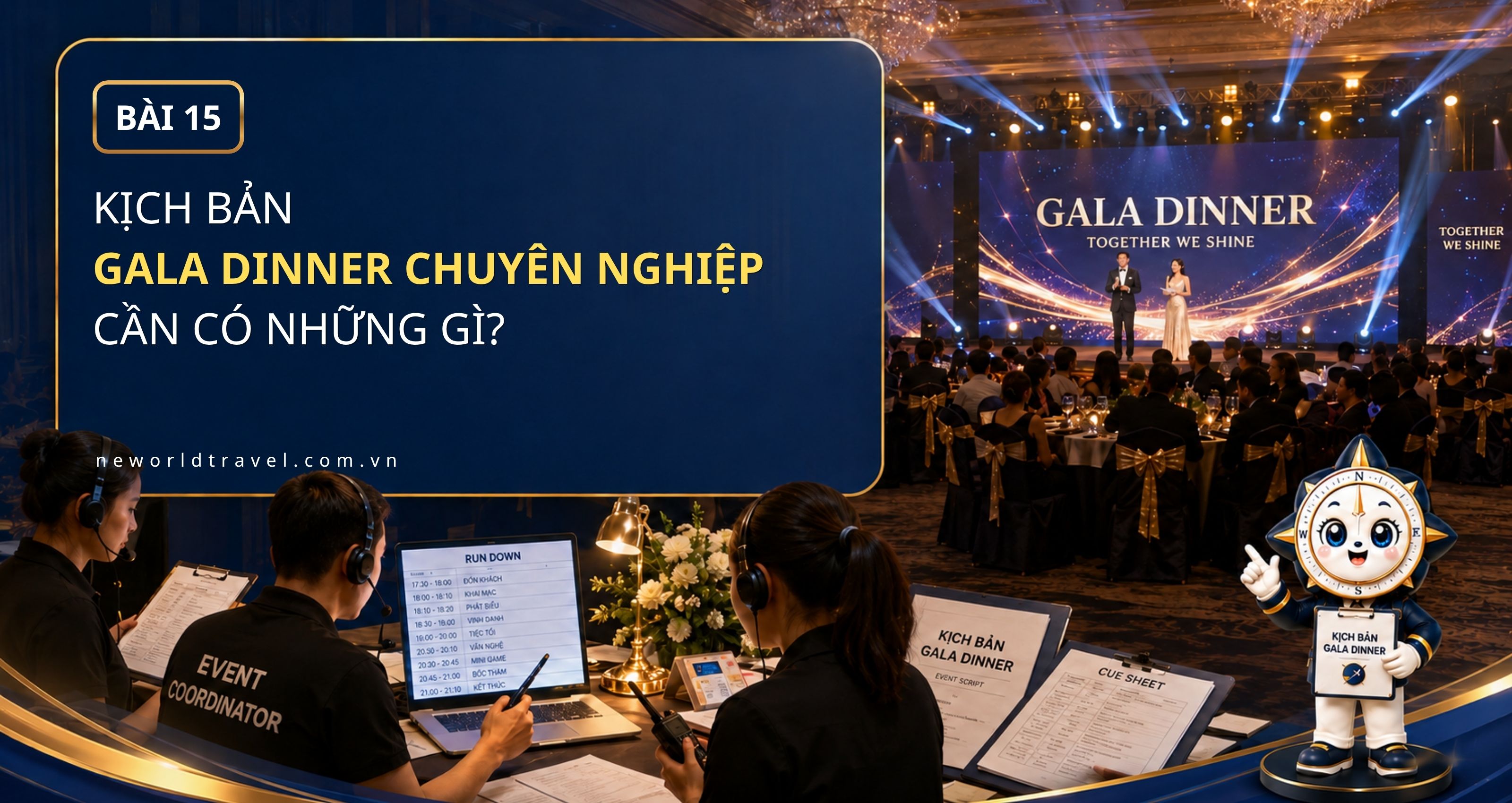 Kịch bản Gala Dinner chuyên nghiệp cần có những gì
