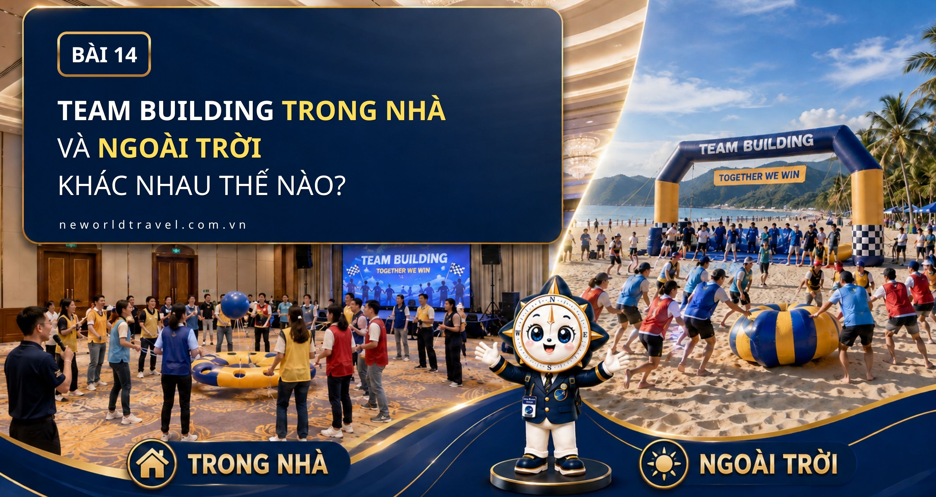 Team Building trong nhà và ngoài trời khác nhau thế nào?