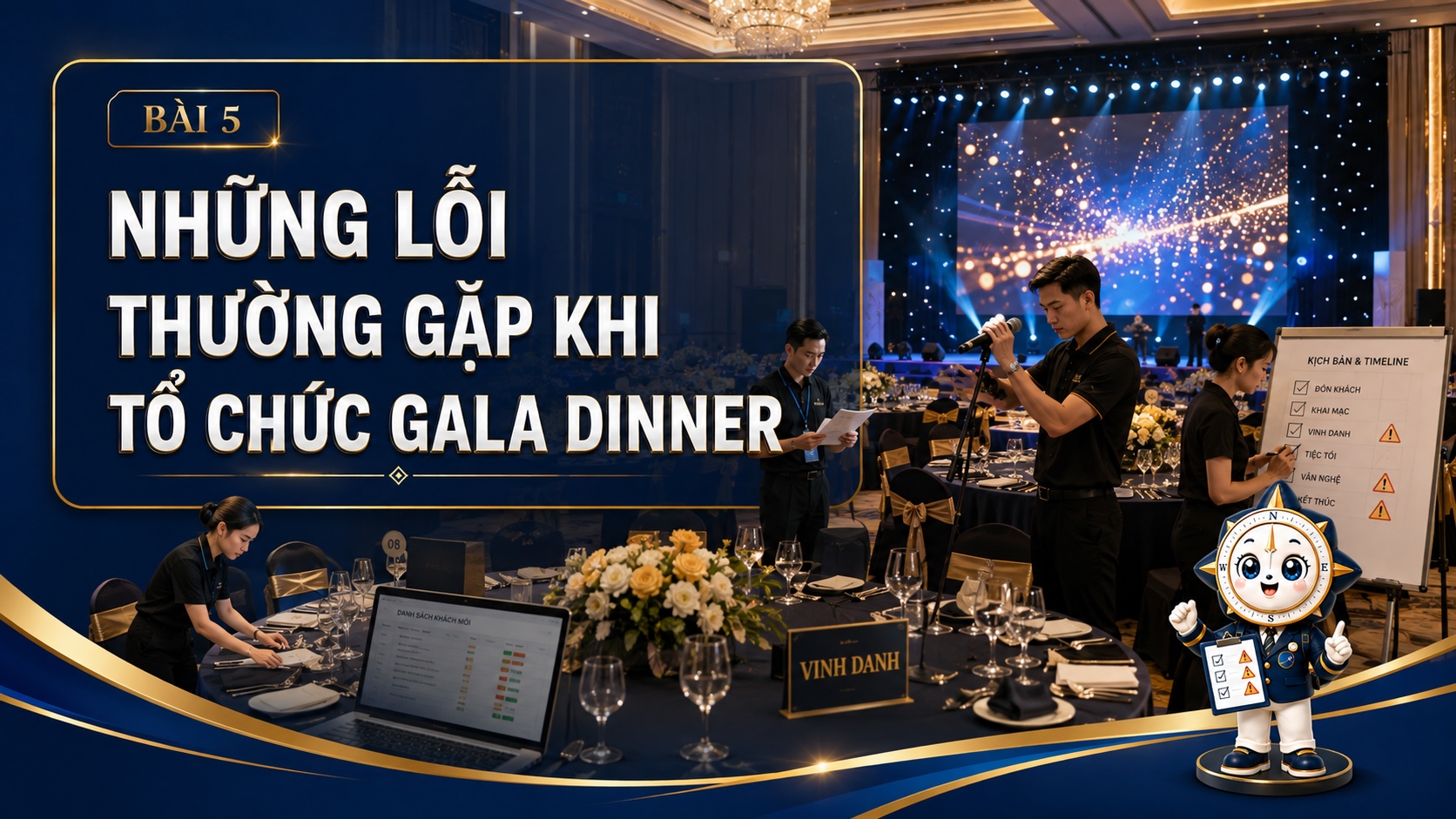 Những lỗi thường gặp khi tổ chức Gala Dinner