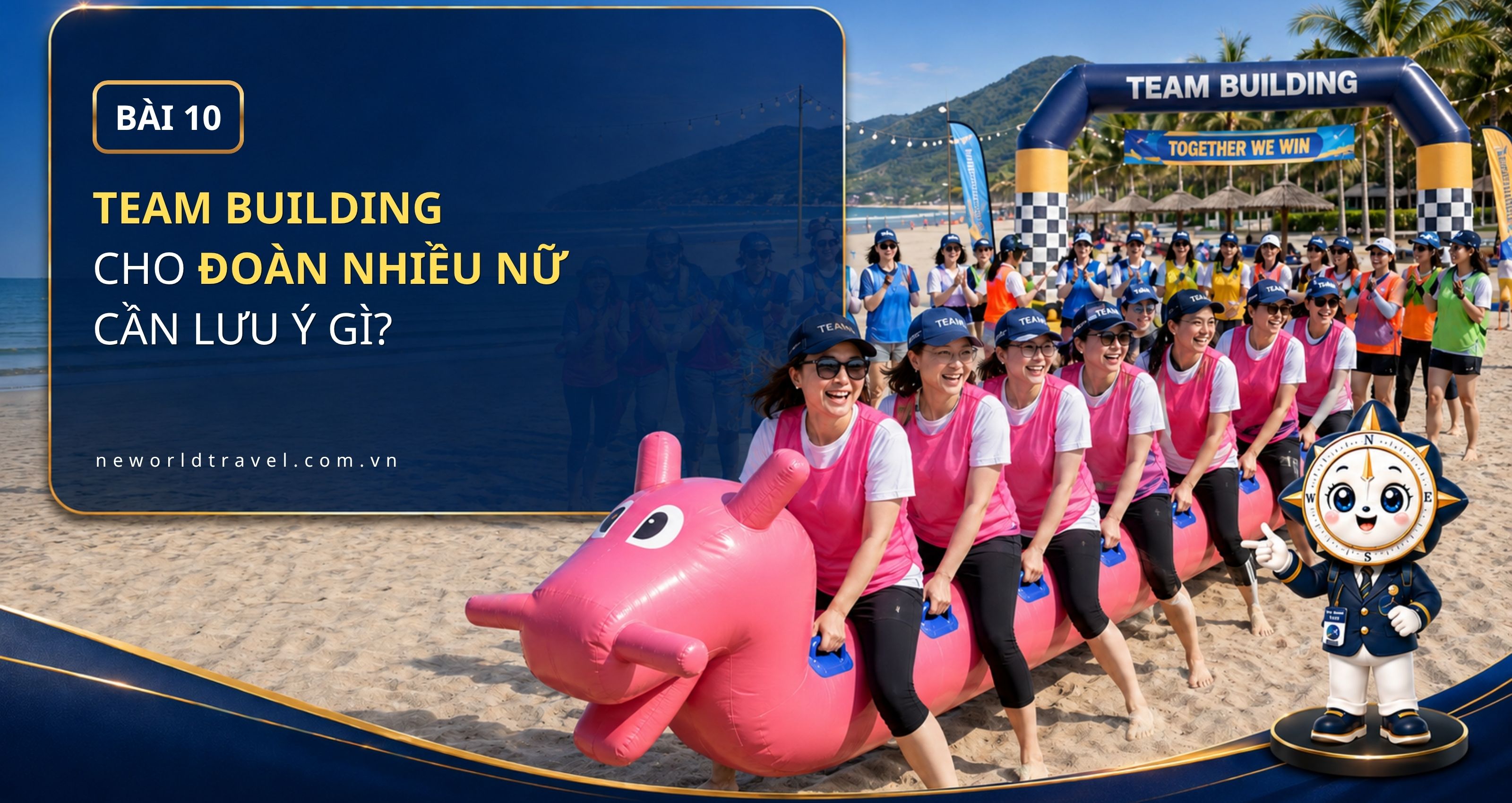 Team Building cho đoàn nhiều nữ cần lưu ý gì?