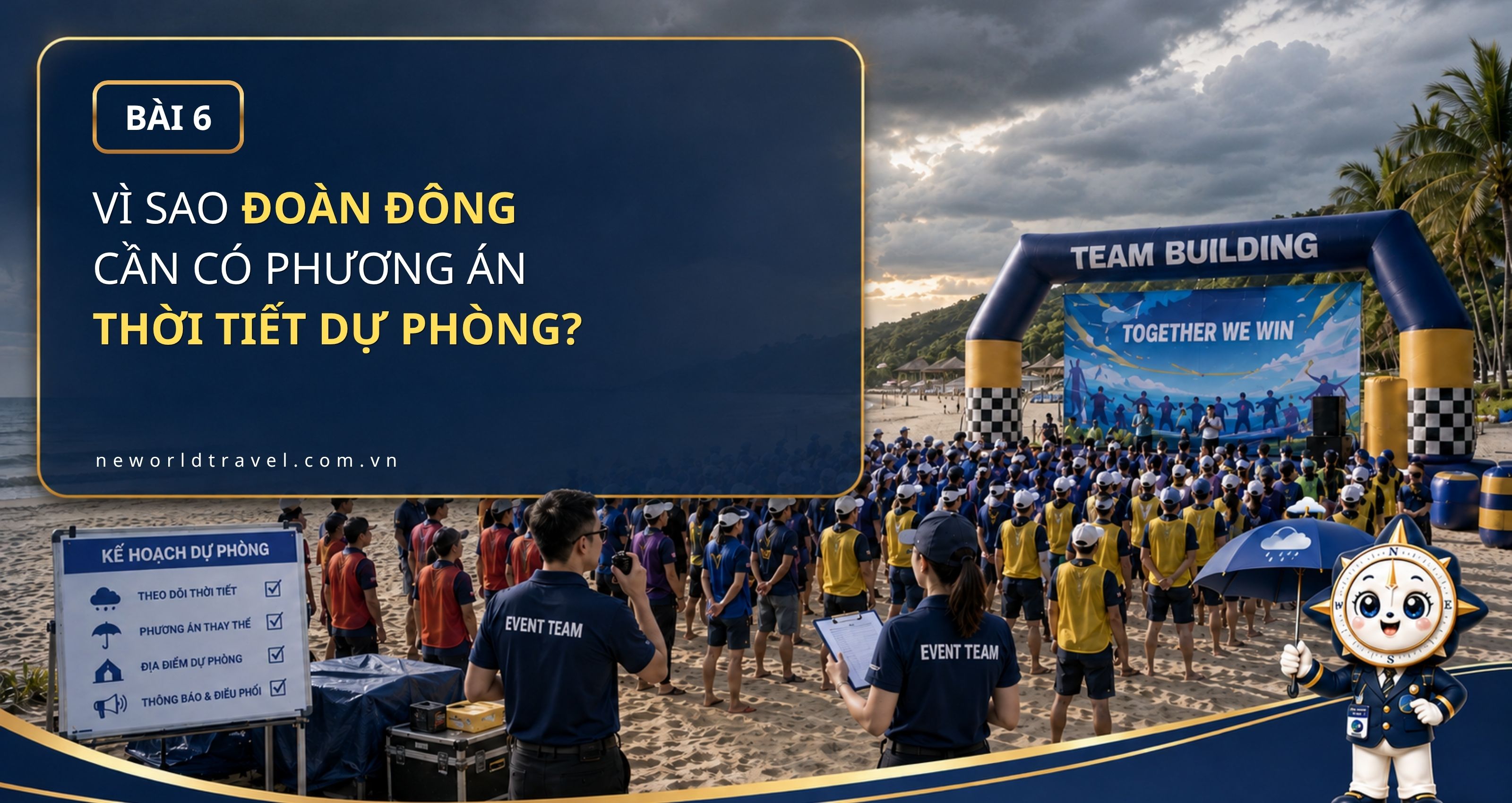 Vì sao đoàn đông cần có phương án thời tiết dự phòng?