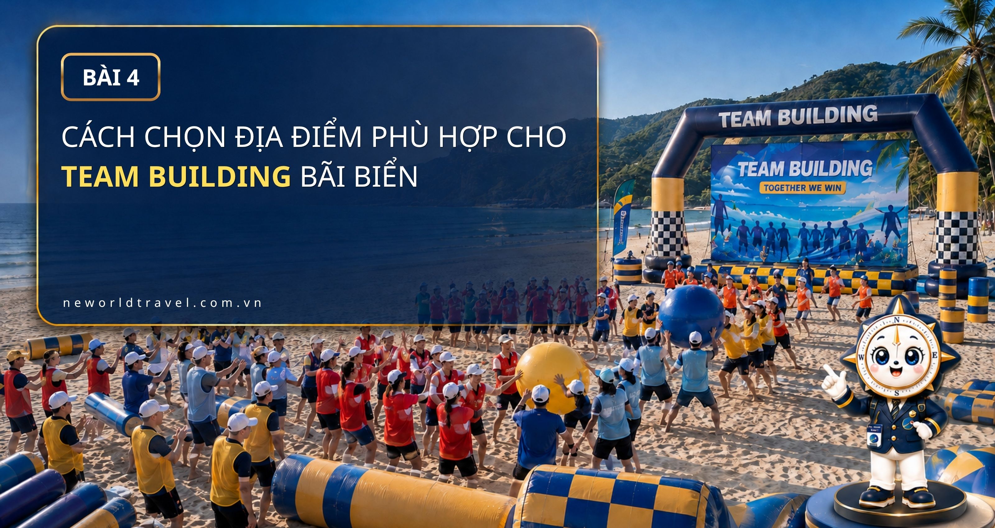 Cách chọn địa điểm phù hợp cho Team Building bãi biển