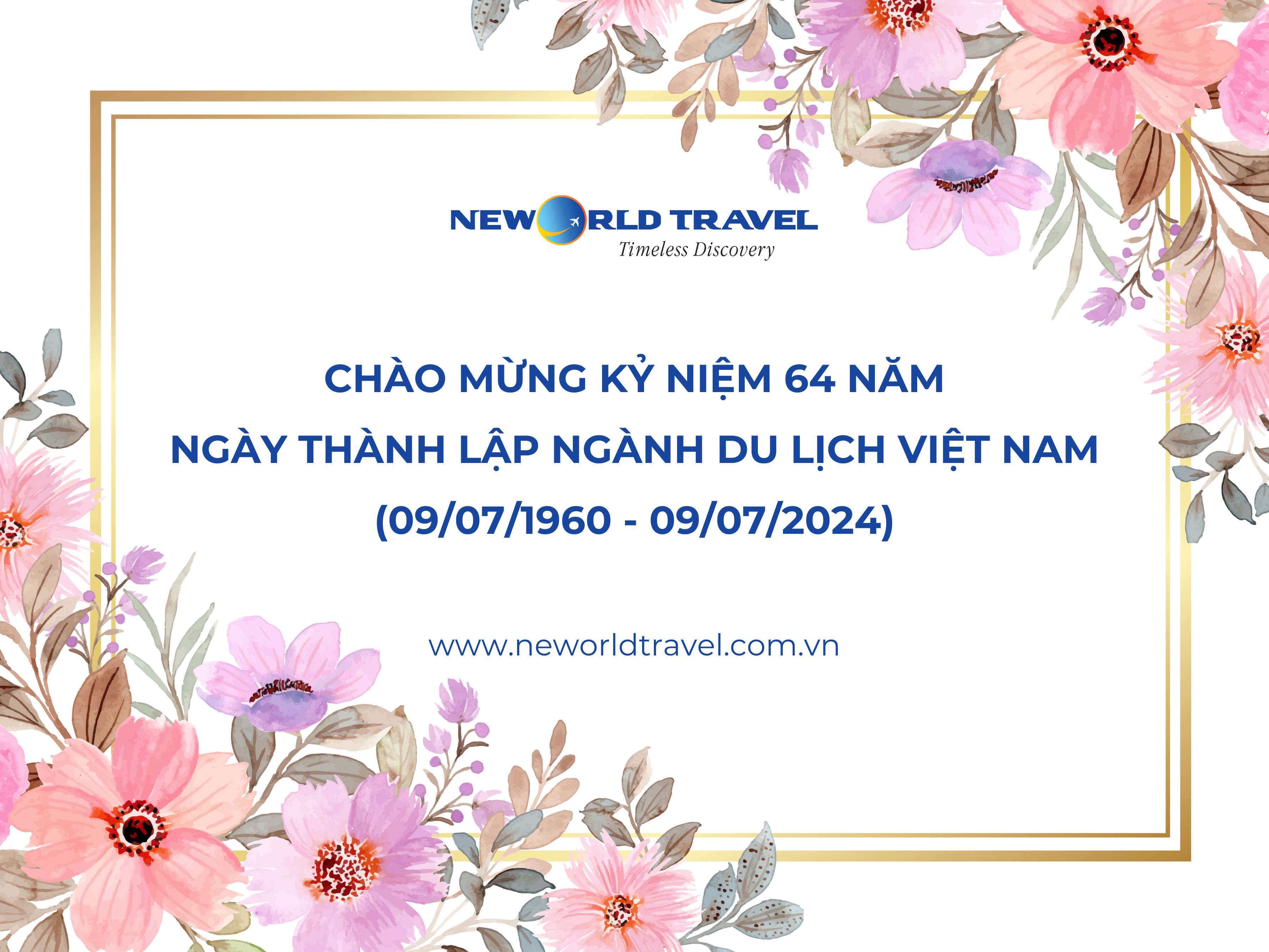 Chào mừng kỷ niệm 64 năm Ngày thành lập ngành Du lịch Việt Nam (09/07/1960 - 09/07/2024)