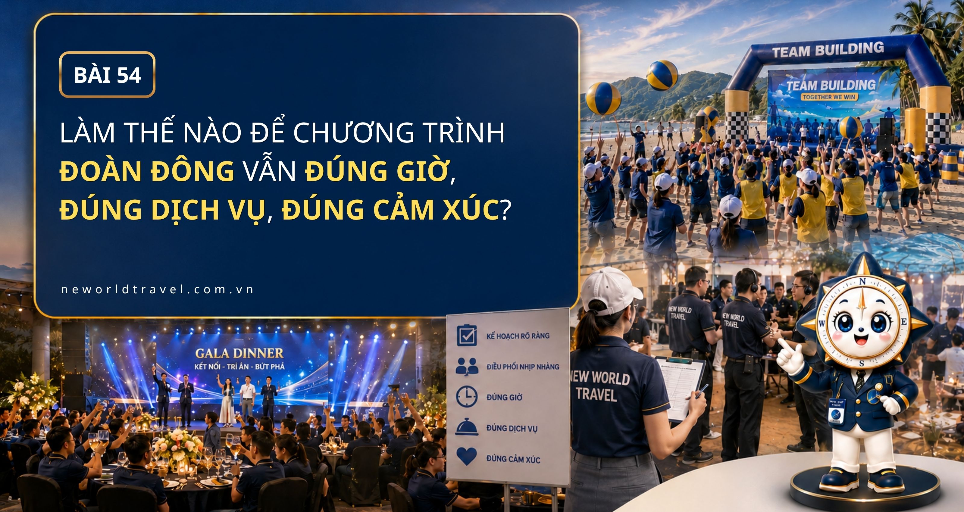 Làm thế nào để chương trình đoàn đông vẫn đúng giờ, đúng dịch vụ, đúng cảm xúc?