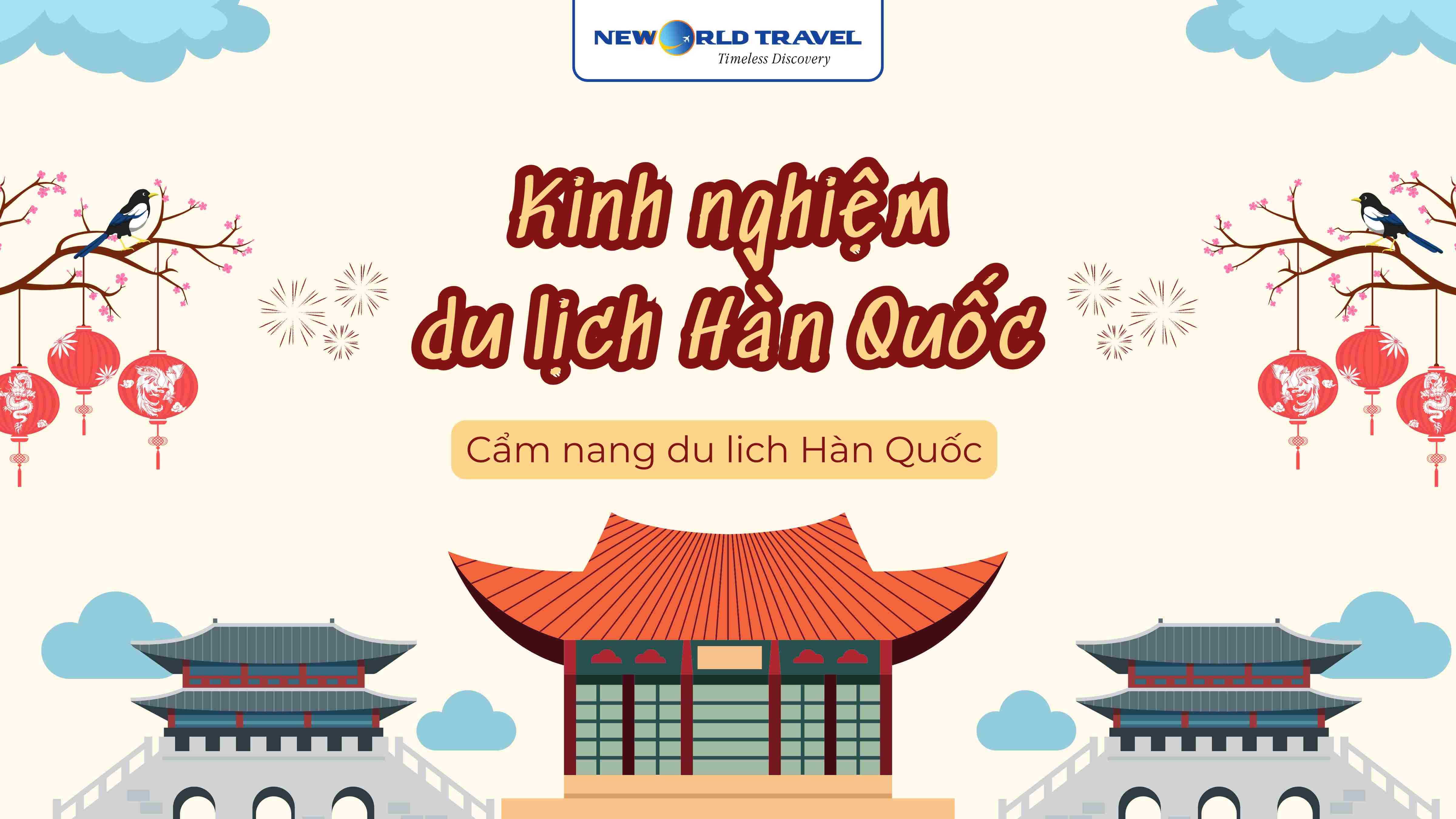 🇰🇷 Kinh nghiệm du lịch Hàn Quốc mới nhất ✈