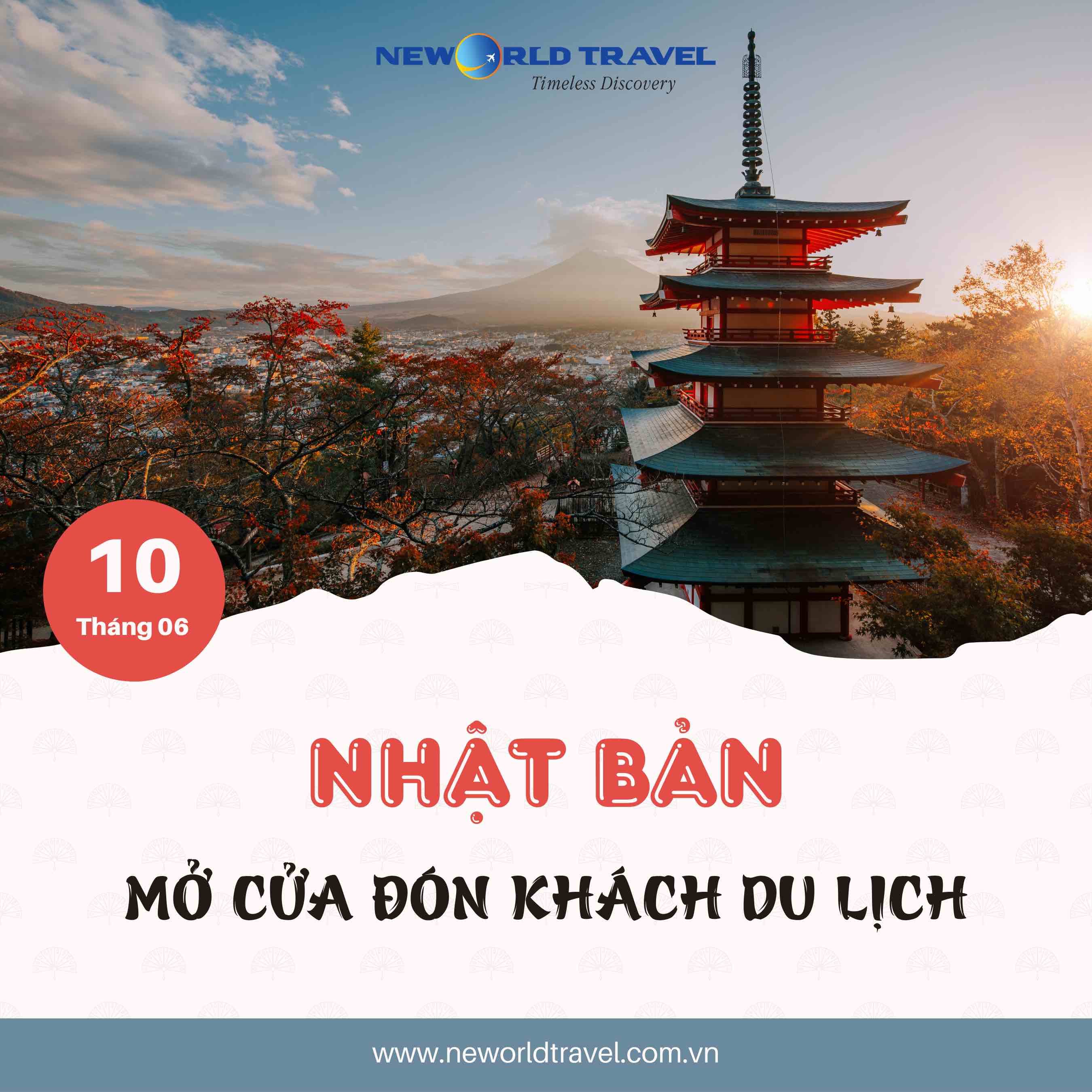 NHẬT BẢN MỞ CỬA ĐÓN KHÁCH DU LỊCH TỪ 10/6/2022