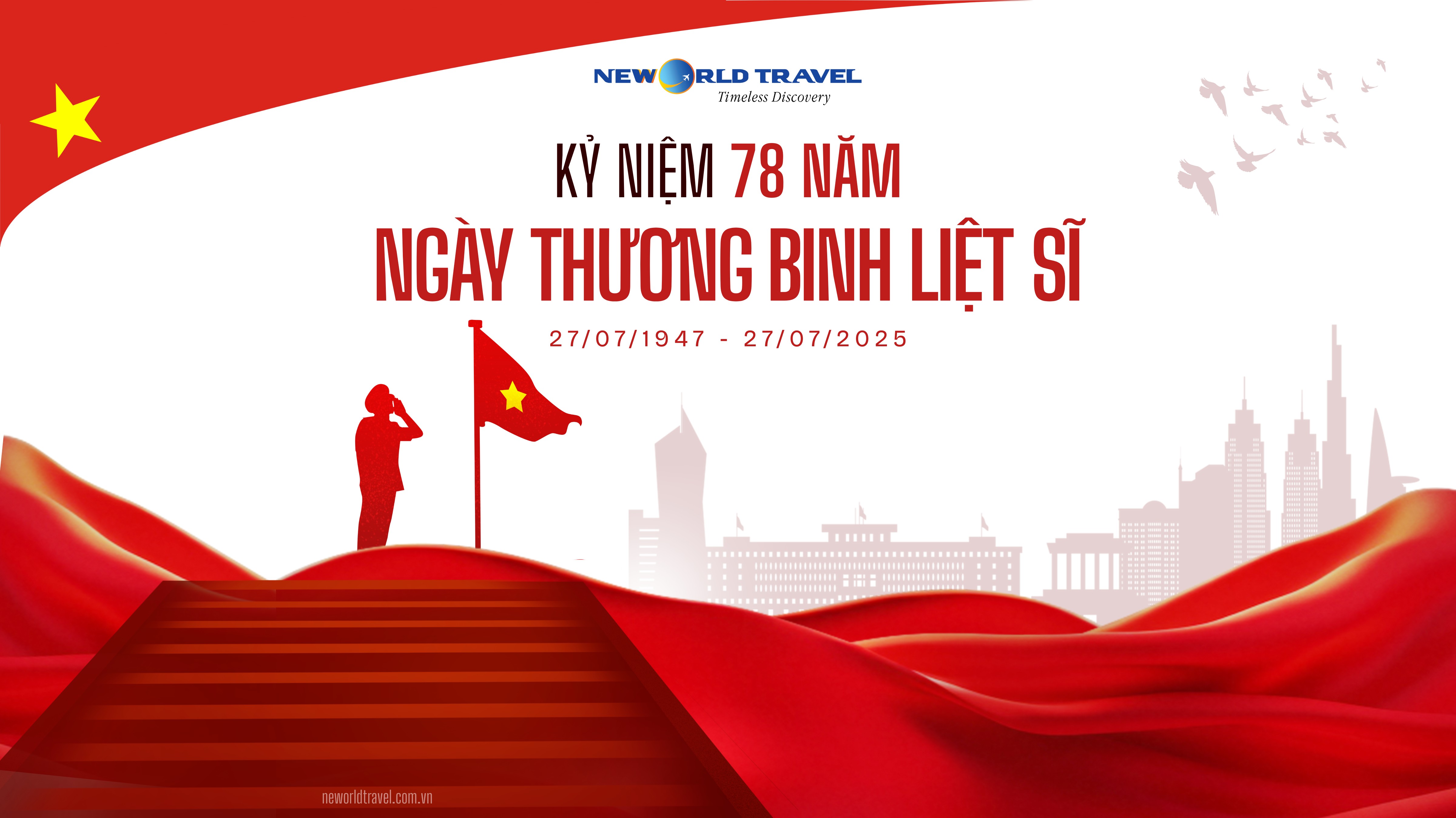 🇻🇳 Kỷ niệm 78 năm ngày Thương binh Liệt sỹ (27/07/1947 – 27/07/2025) 🇻🇳