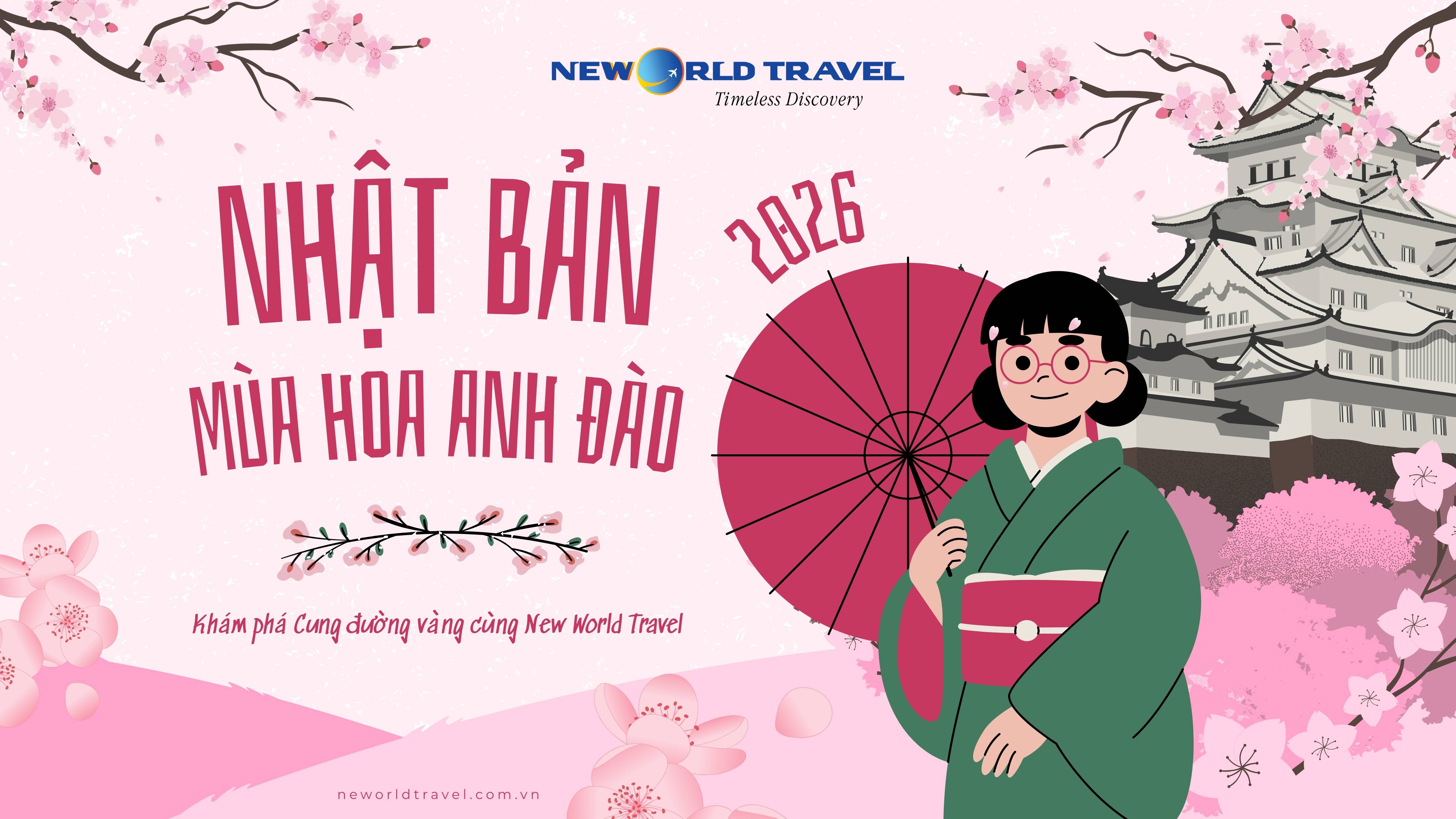 🇯🇵 Series Cung đường vàng Nhật Bản 2026 🌸 Mùa Hoa Anh Đào 🎏