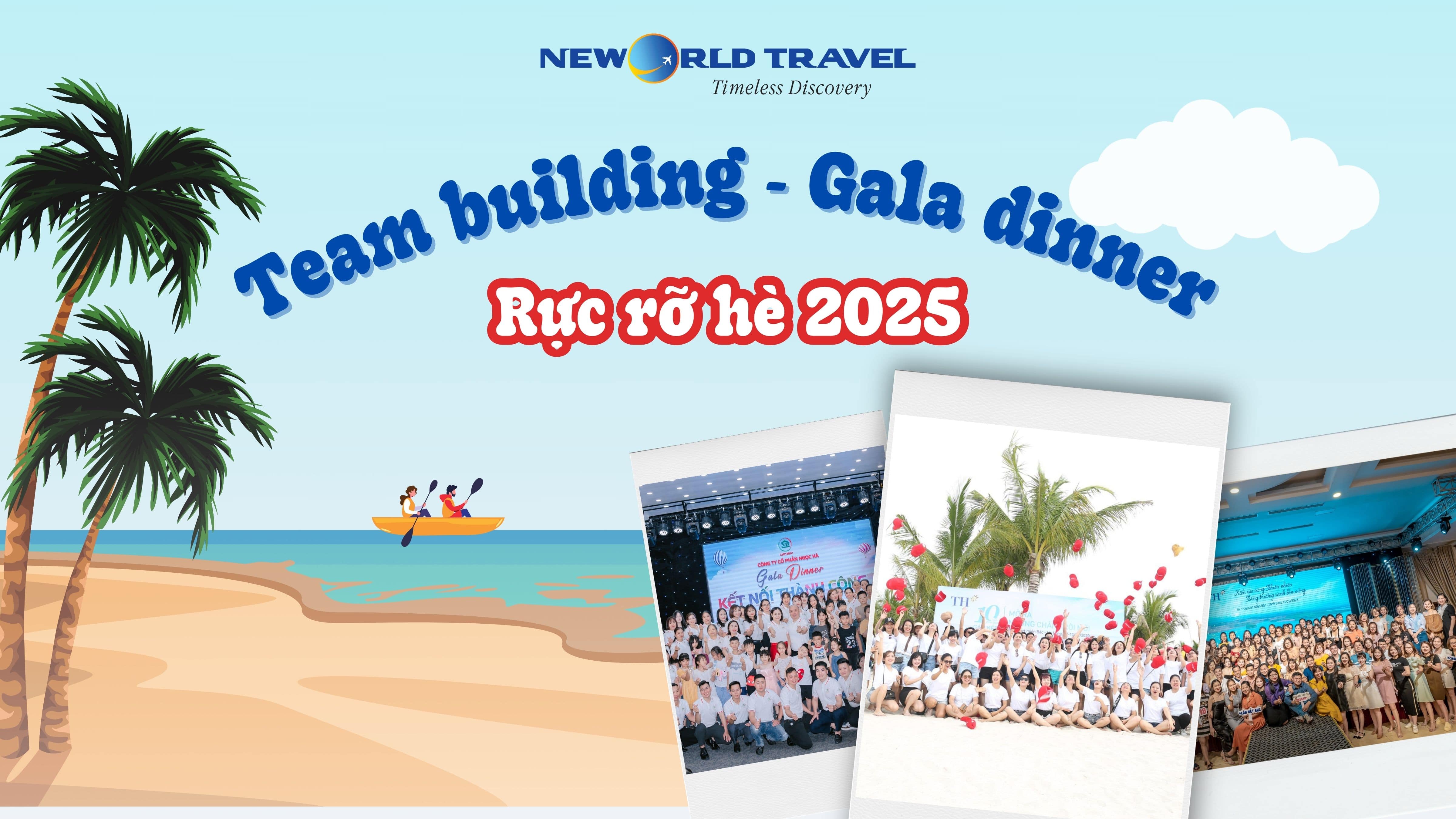 Team building & Gala dinner 🎉 Kết nối, tỏa sáng mùa hè rực rỡ