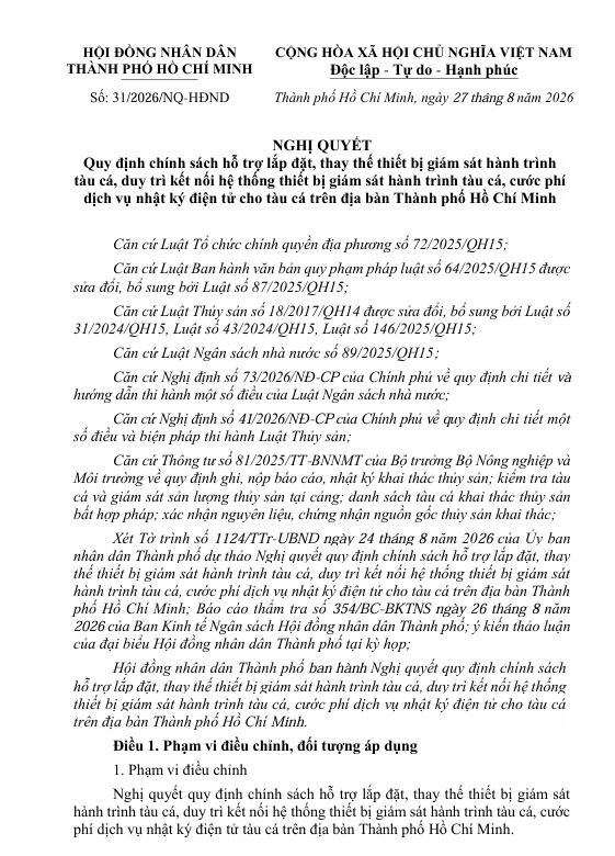 NGHỊ QUYẾT   Quy định chính sách hỗ trợ lắp đặt, thay thế thiết bị giám sát hành trình  tàu cá, duy trì kết nối hệ thống thiết bị giám sát hành trình tàu cá, cước phí  dịch vụ nhật ký điện tử cho tàu cá trên địa bàn Thành phố Hồ Chí Minh