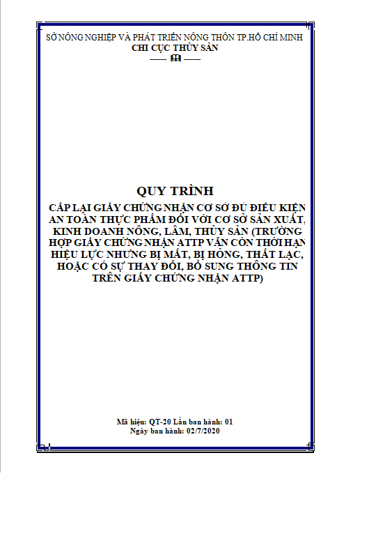 QT 20 - Cấp lại Giấy chứng nhận cơ sở đủ điều kiện an toàn thực phẩm đối với cơ sở sản xuất, kinh doanh nông, lâm, thủy sản (trường hợp Giấy chứng nhận ATTP vẫn còn thời hạn hiệu lực nhưng bị mất, bị hỏng, thất lạc, hoặc có sự thay đổi, bổ sung thông tin trên Giấy chứng nhận ATTP)