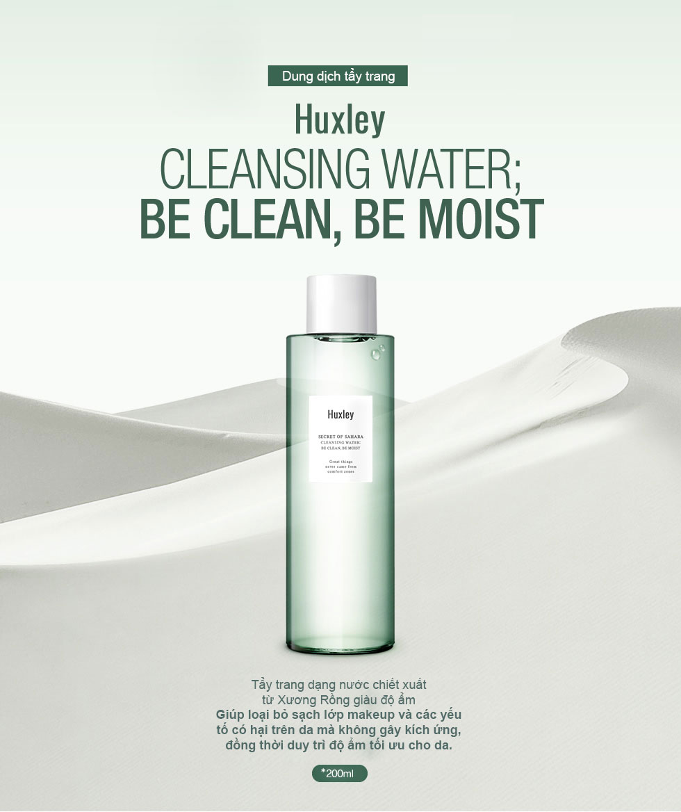Tẩy Trang Huxley Chiết Xuất Xương Rồng - Cleansing Water ; Be Clean, Be Moist
