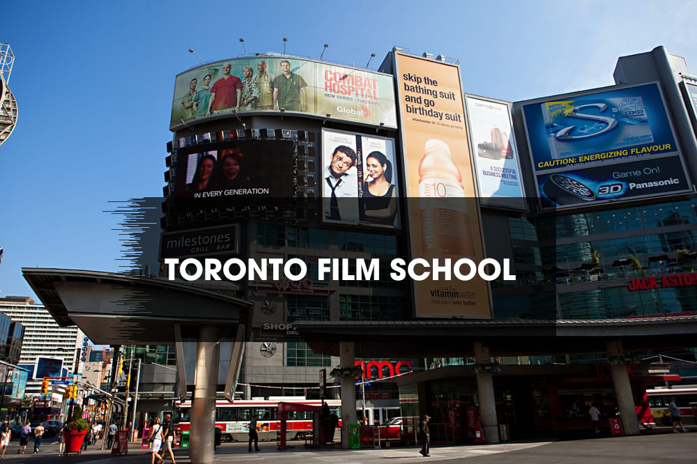 DU HỌC NGÀNH ĐIỆN ẢNH TẠI CANADA: TORONTO FILM SCHOOL