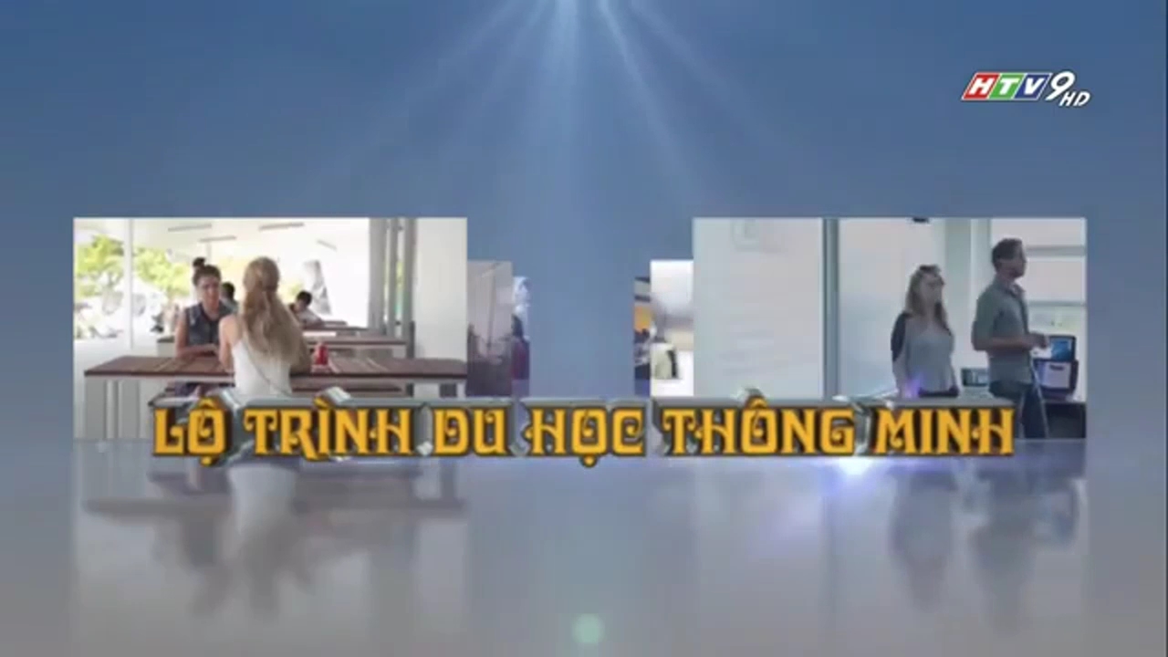 Video chương trình Giáo Dục - Hướng nghiệp : " Lộ trình Du học thông minh" trên HTV9.
