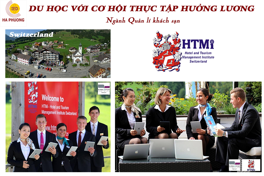 Du học Thụy Sĩ: Cơ hội THỰC TẬP HƯỞNG LƯƠNG về International Hotel and Tourism Management tới HƠN 55 TRIỆU tại HTMi