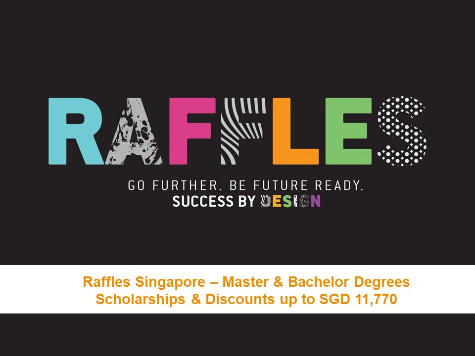 RAFFLES SINGAPORE TRAO HỌC BỔNG LÊN TỚI 11,770 SGD