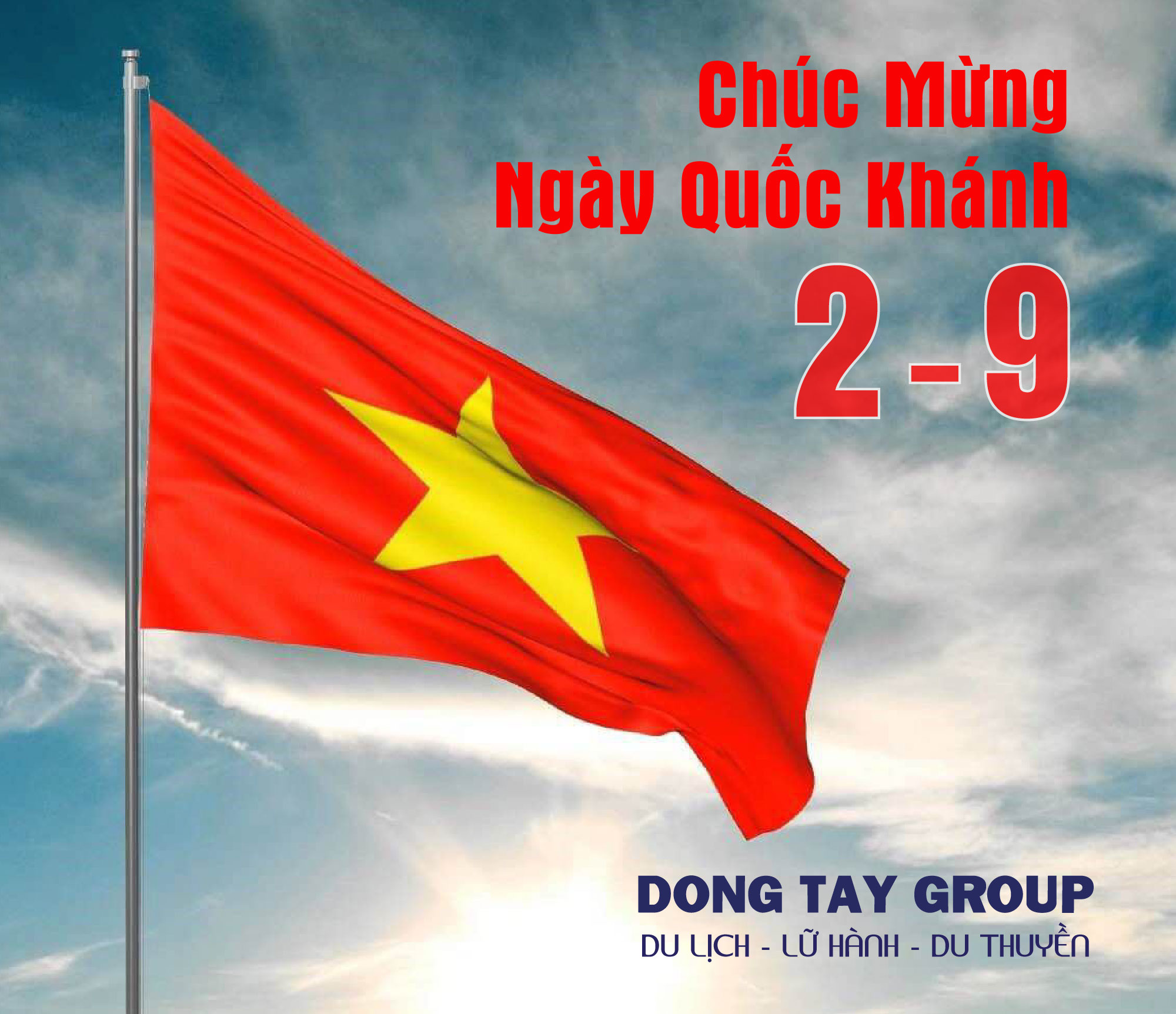 Đông Tây Group Chúc Mừng Ngày Quốc Khánh 2 - 9