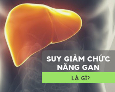 Hội chứng suy giảm chức năng gan và biện pháp khắc phục