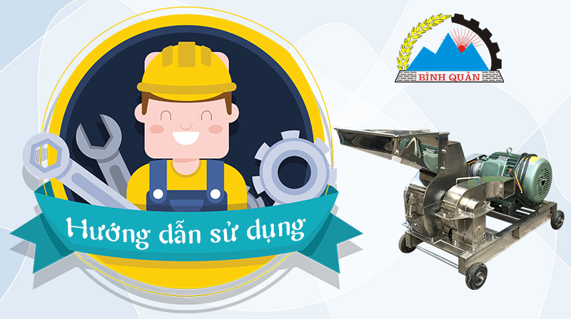 hướng dẫn sử dụng máy nghiền