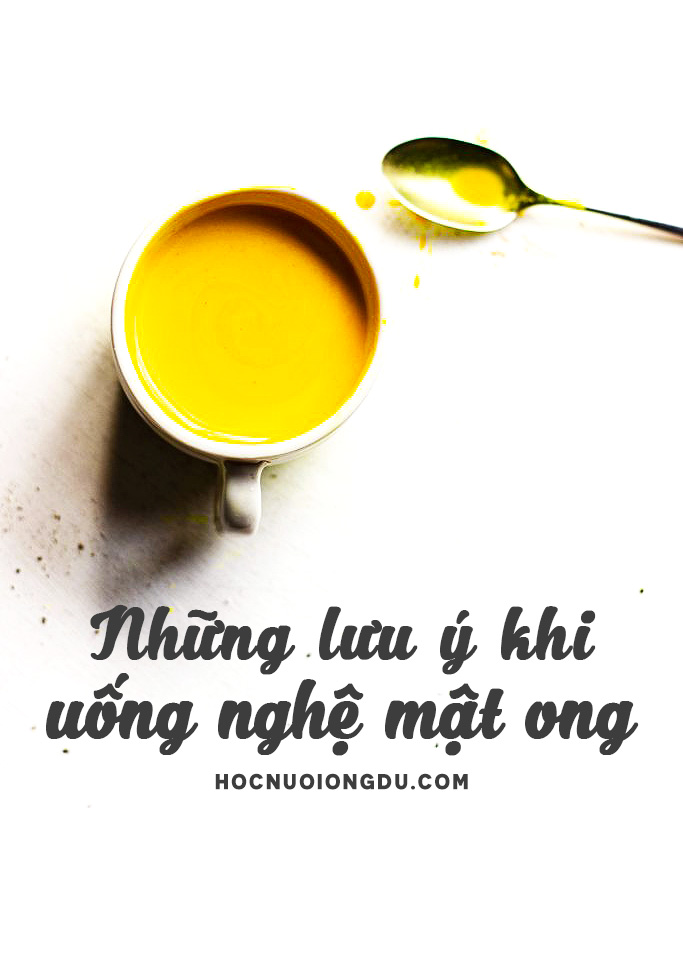 lưu ý những người không nên uống tinh bột nghệ và mật ong