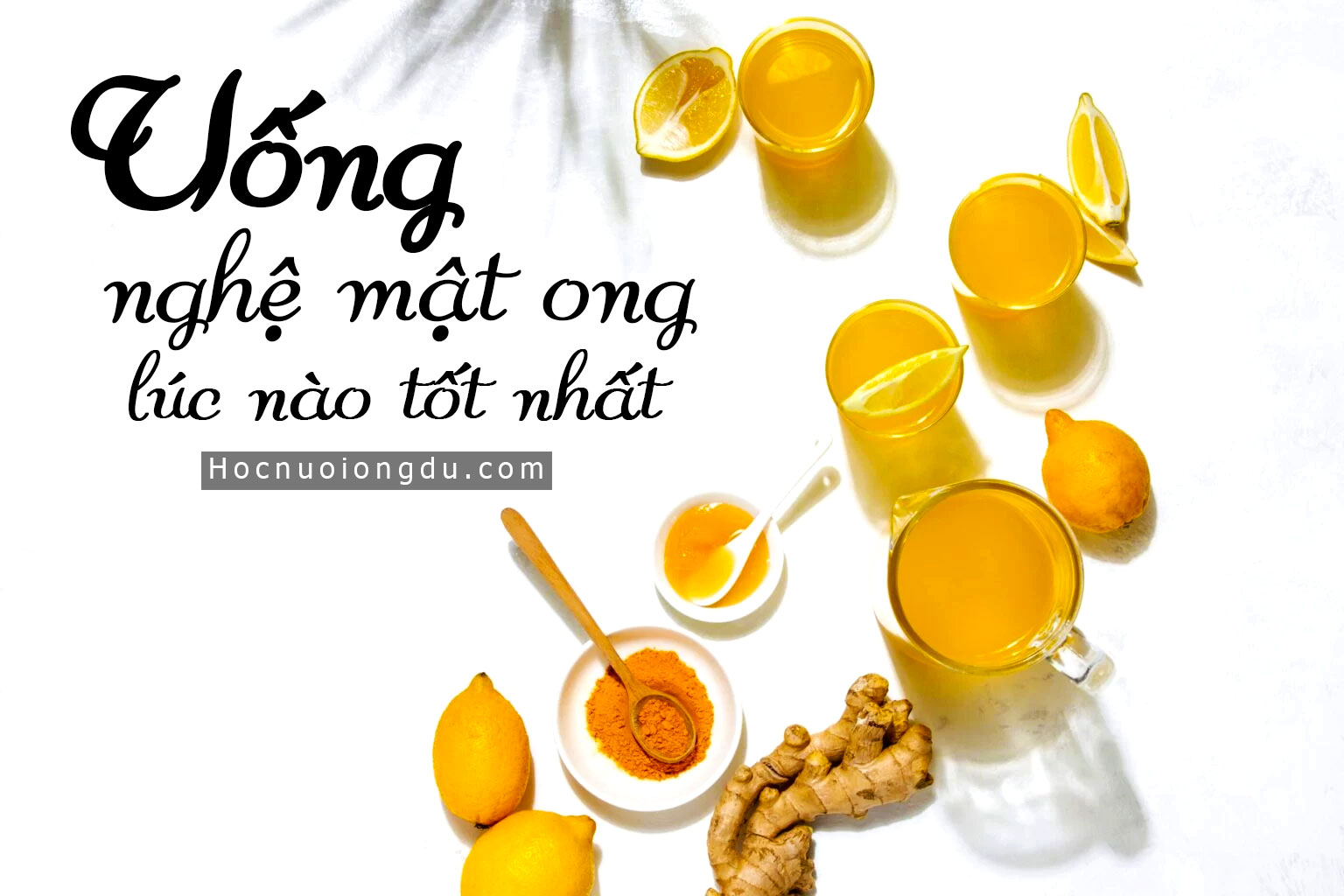 uống nghệ mật ong lúc nào tốt nhất