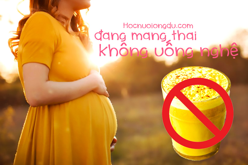 uống tinh bột nghệ đúng cách, không sử dụng cho phụ nữ mang thai