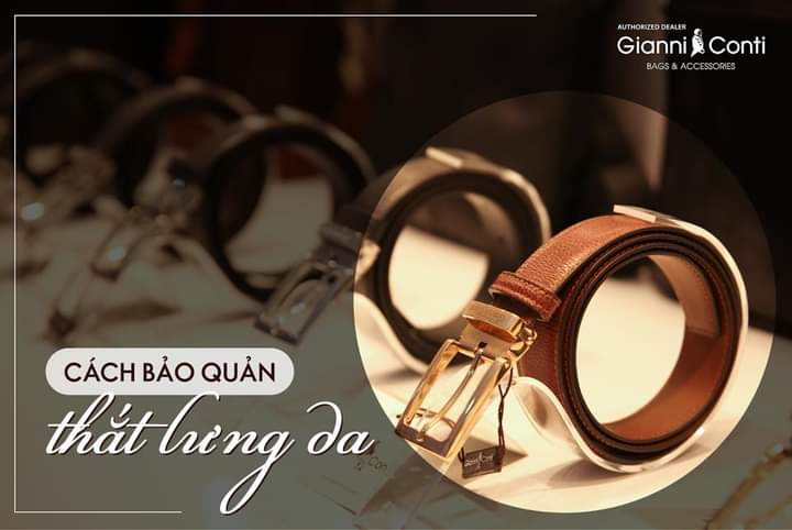 Bảo quản thắt lưng da thật đúng cách - Gianni Conti