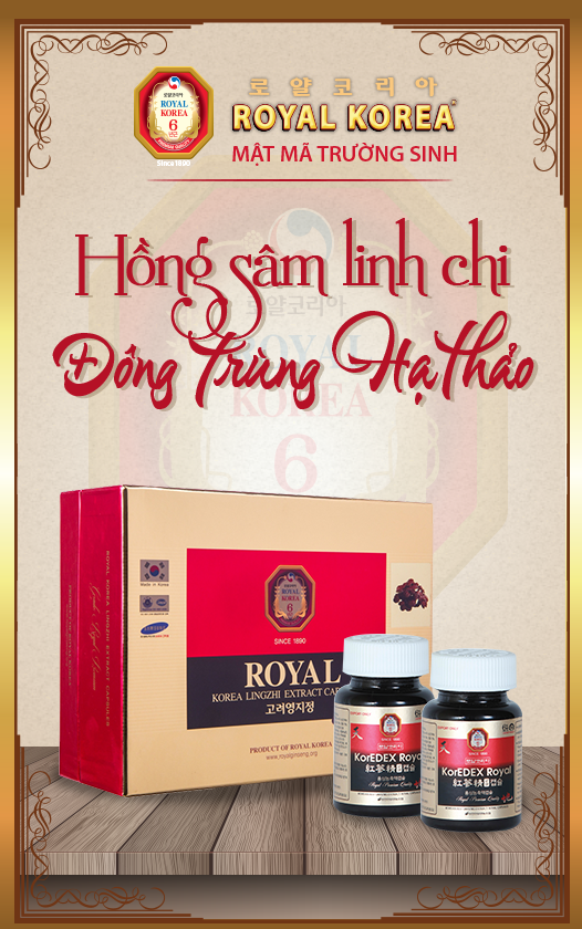 ROYAL KOREA - THƯƠNG HIỆU HỒNG SÂM,  LINH CHI, ĐÔNG TRÙNG HẠ THẢO DANH TIẾNG TOÀN CẦU 126 NĂM NAY