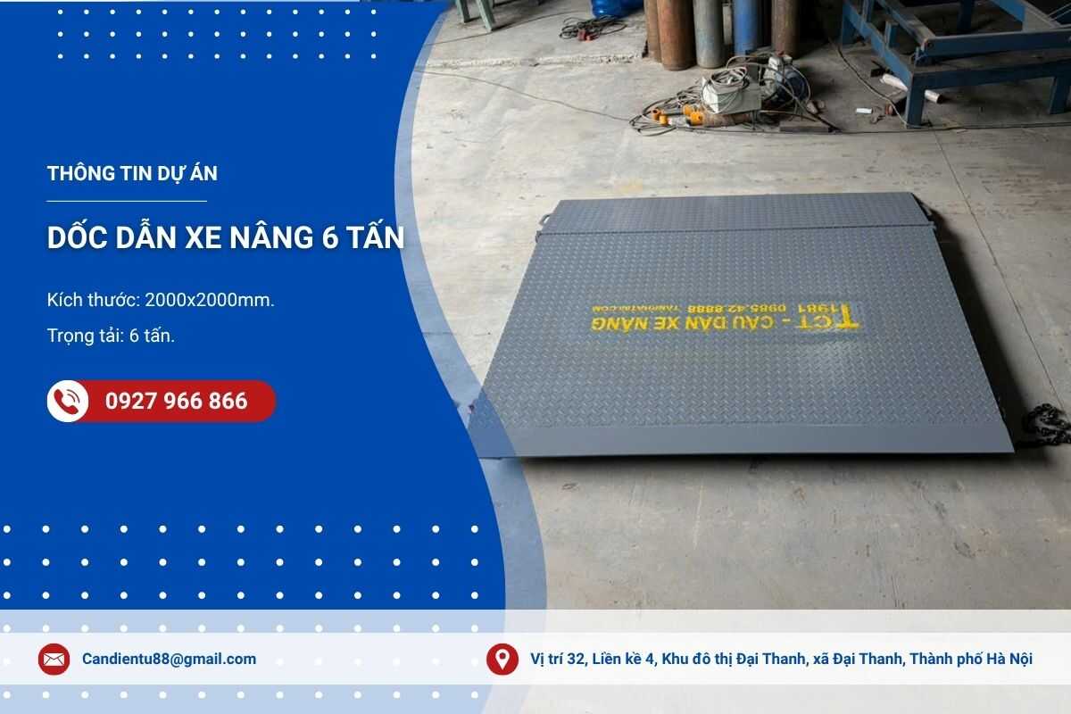 DỐC DẪN XE NÂNG 6 TẤN - GIẢI PHÁP KẾT NỐI KHO XƯỞNG AN TOÀN