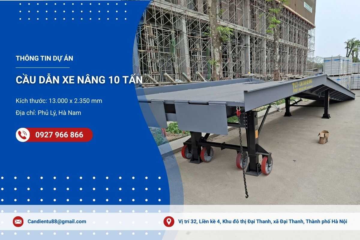 Bàn Giao Cầu Dẫn Xe Nâng 10 Tấn Tại Phủ Lý, Hà Nam – Tối Ưu Giải Pháp Bốc Dỡ Hàng Hóa
