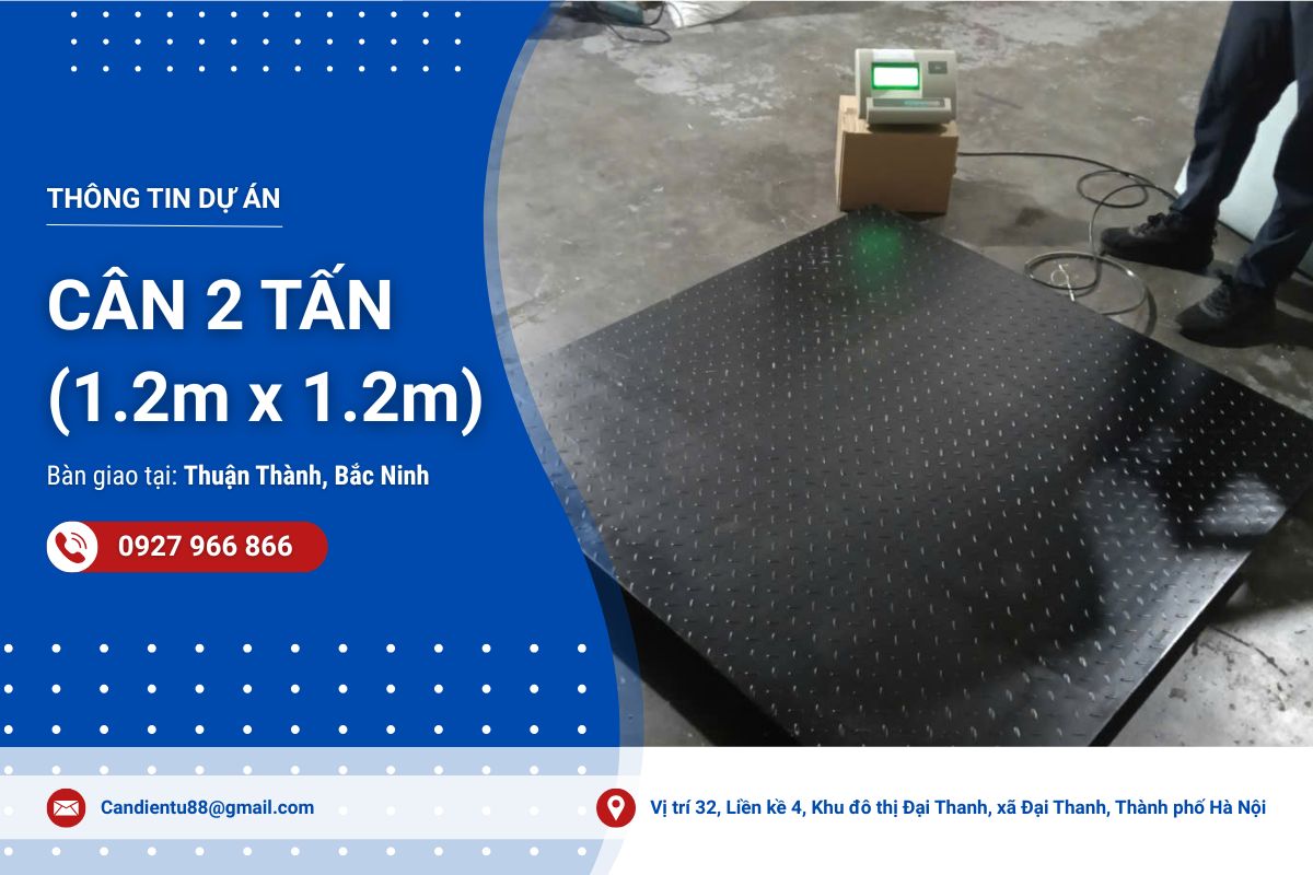 Sản xuất và bàn giao cân điện tử 2 tấn tại Bắc Ninh