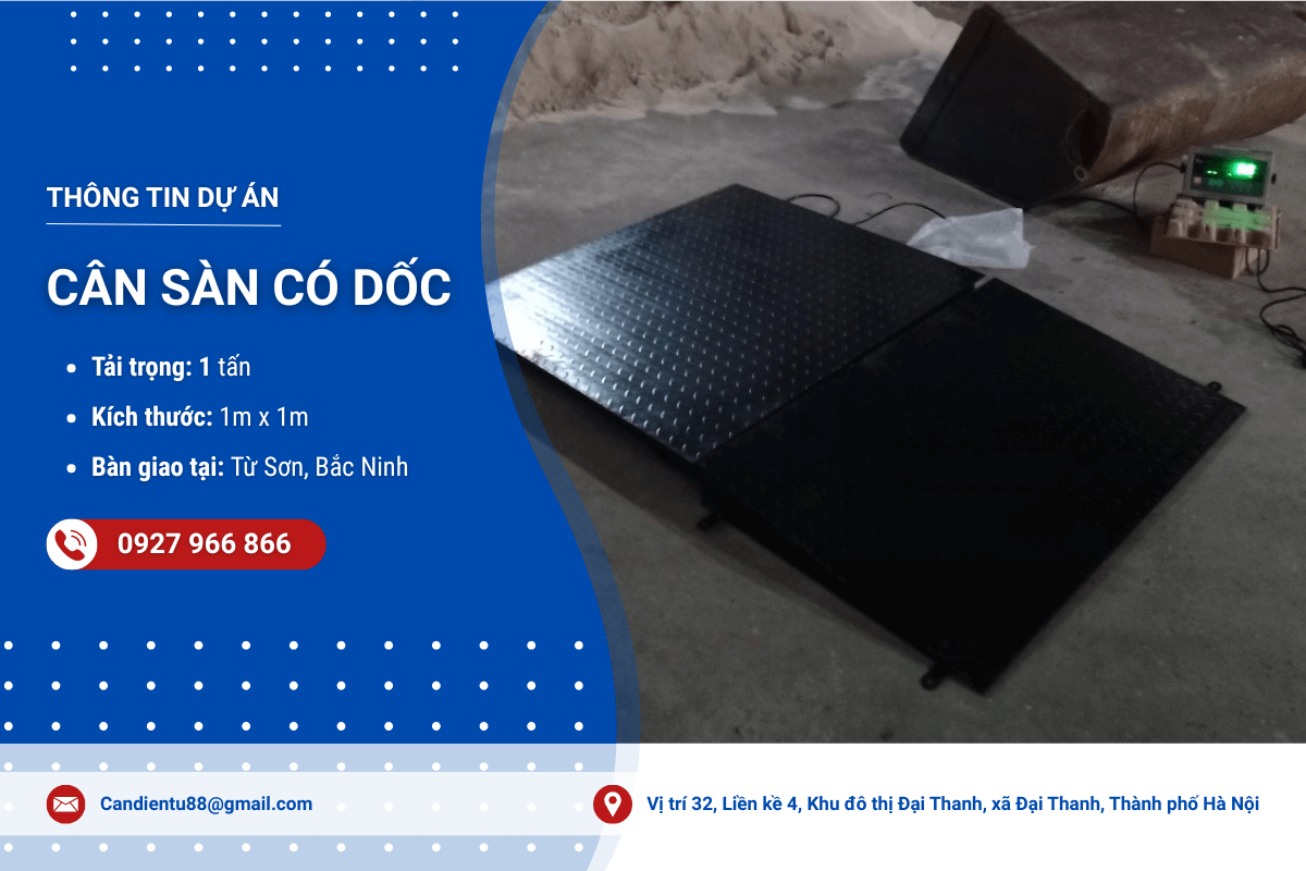 Dự án bàn giao cân sàn có dốc tại Bắc Ninh - Hoàn thành lắp đặt, vận hành ổn định, tối ưu hiệu quả