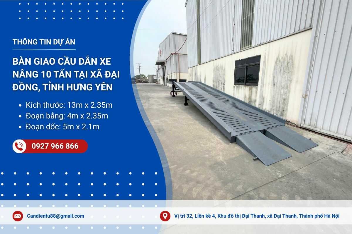 Bàn giao cầu dẫn xe nâng 10 tấn tại Đại Đồng, Hưng Yên