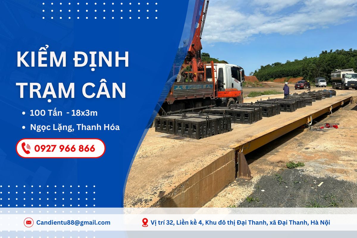 Kiểm định cân ô tô điện tử 100 tấn tại Ngọc Lặng, Thanh Hóa