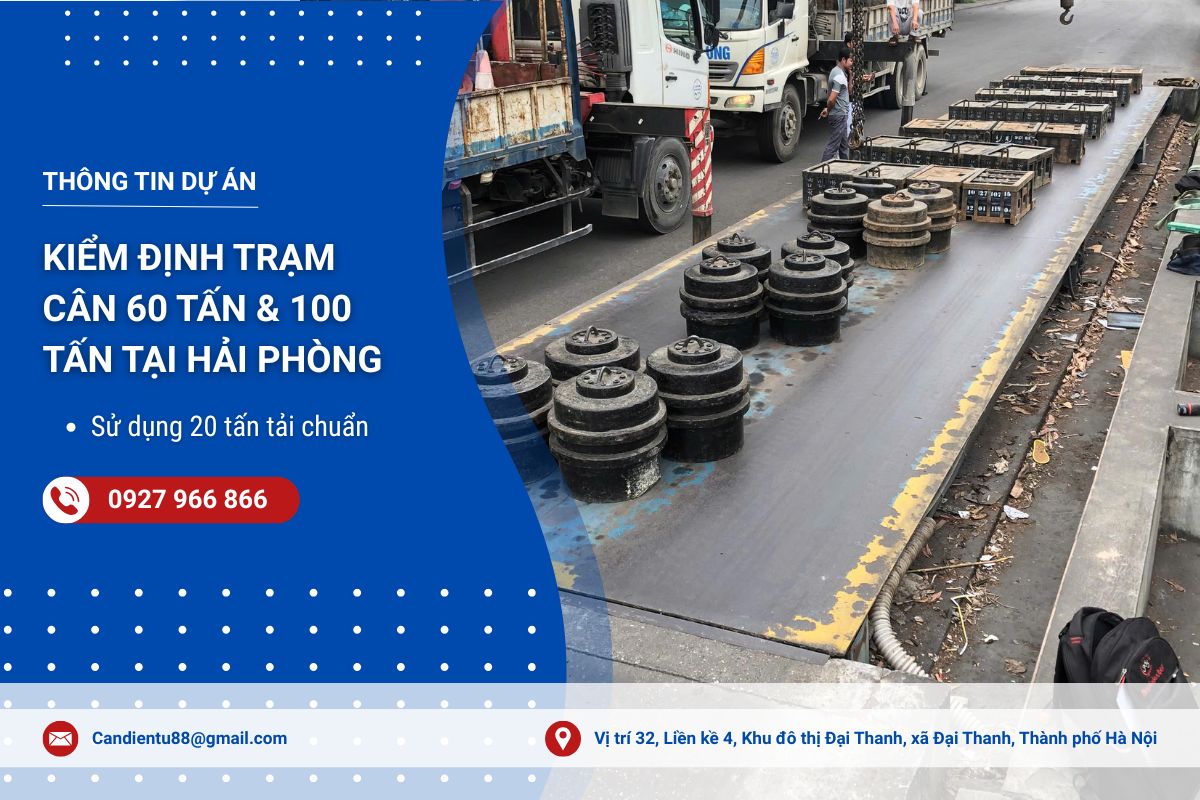 Kiểm định trạm cân 60 tấn và 100 tấn tại Kinh Môn, Hải Phòng